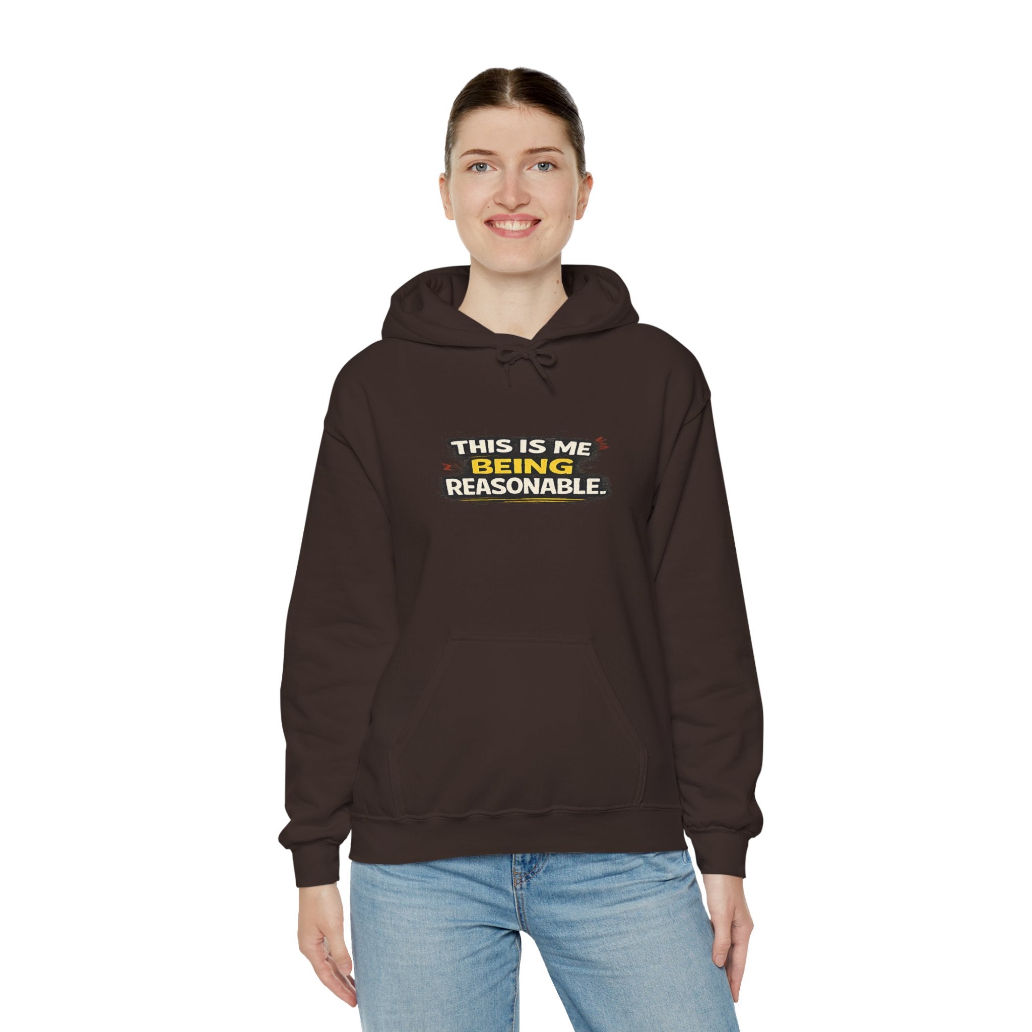Hoodie — "This Is Me Being Reasonable" Graphic Pullover