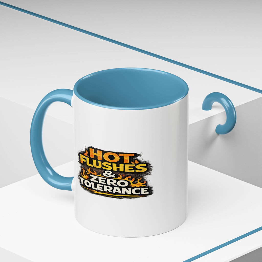 " Hot flushes and zero patience" Coffee Mug  Accent Ceramic Mug (11oz)