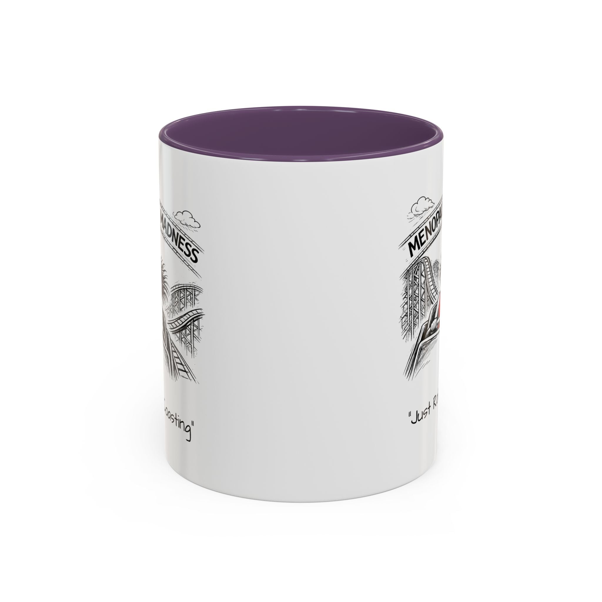 Menopausal Madness Coffee Mug — “Just Roller Coasting” Coffee Mug USA