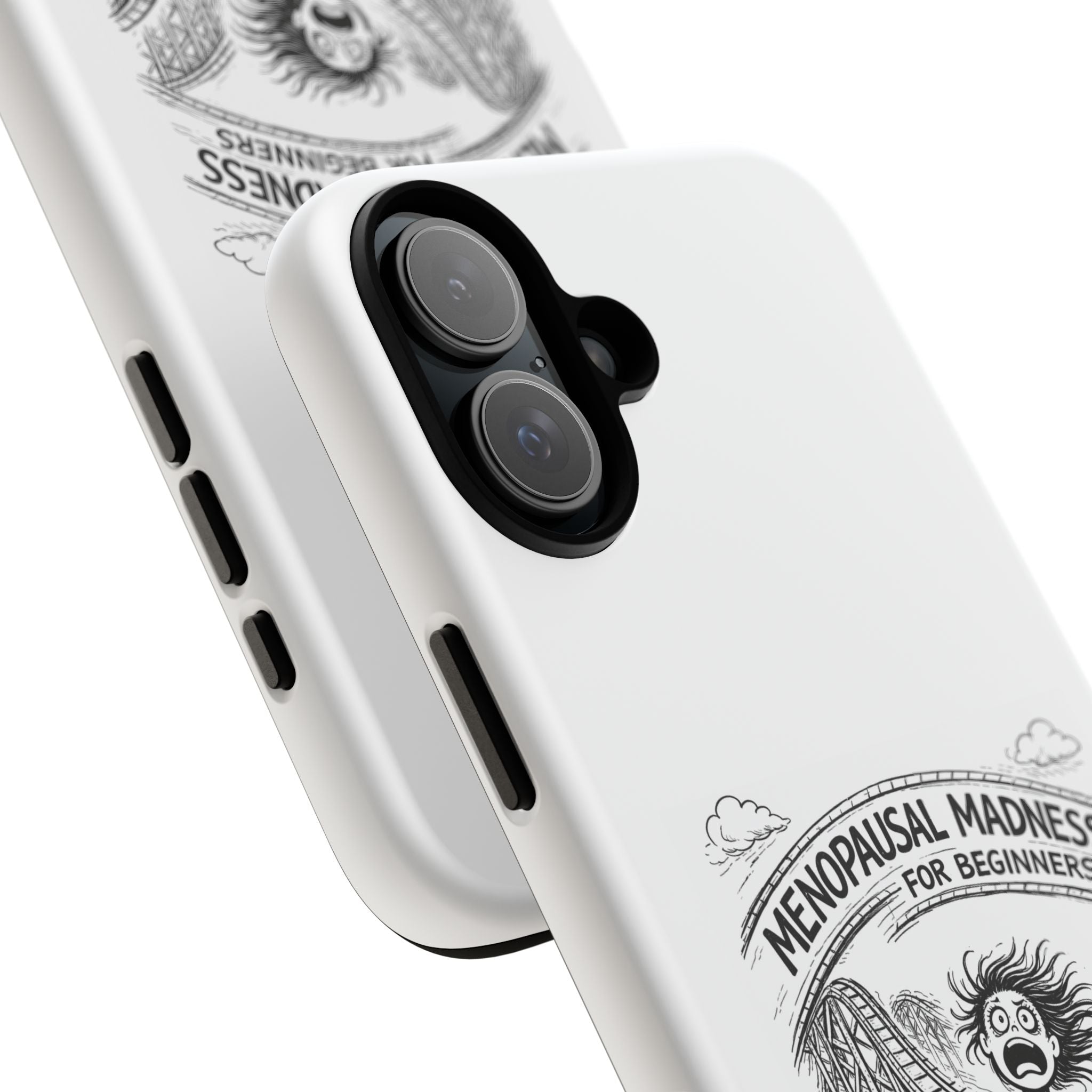 Phone Case - "Menopausal Madness for Beginners: Just 'Roller-Coasting'" Humorous Menopausal Women's Phone Cover
