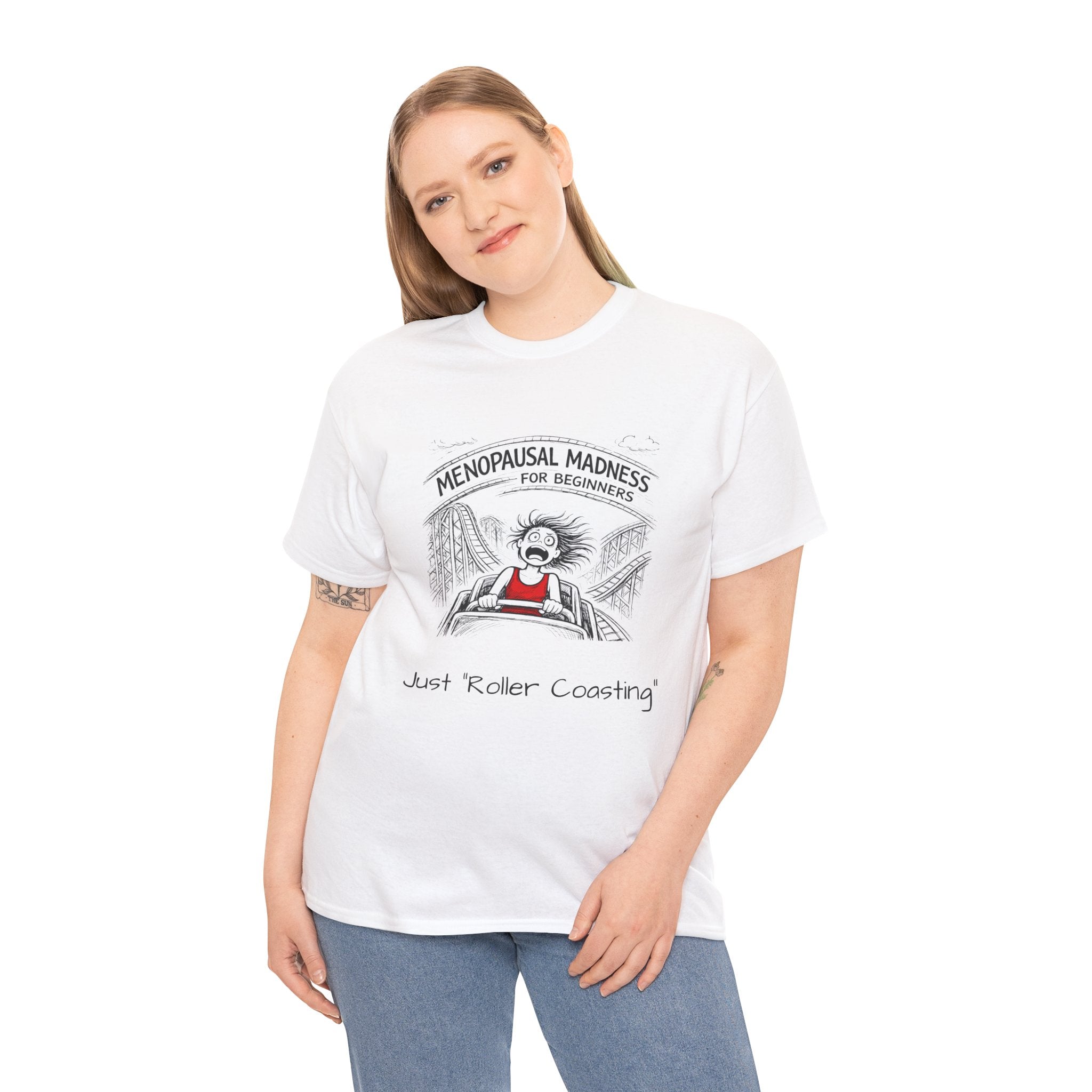 Menopausal Madness Tee — "Just Roller Coasting" Graphic T-Shirt