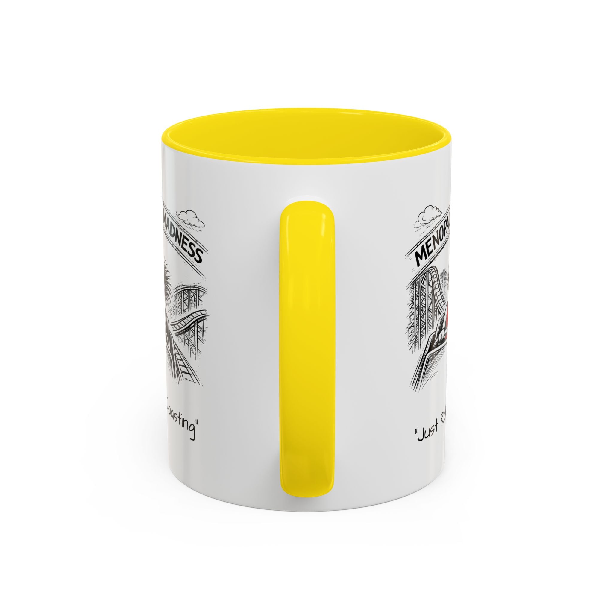 Menopausal Madness Coffee Mug — “Just Roller Coasting” Coffee Mug USA