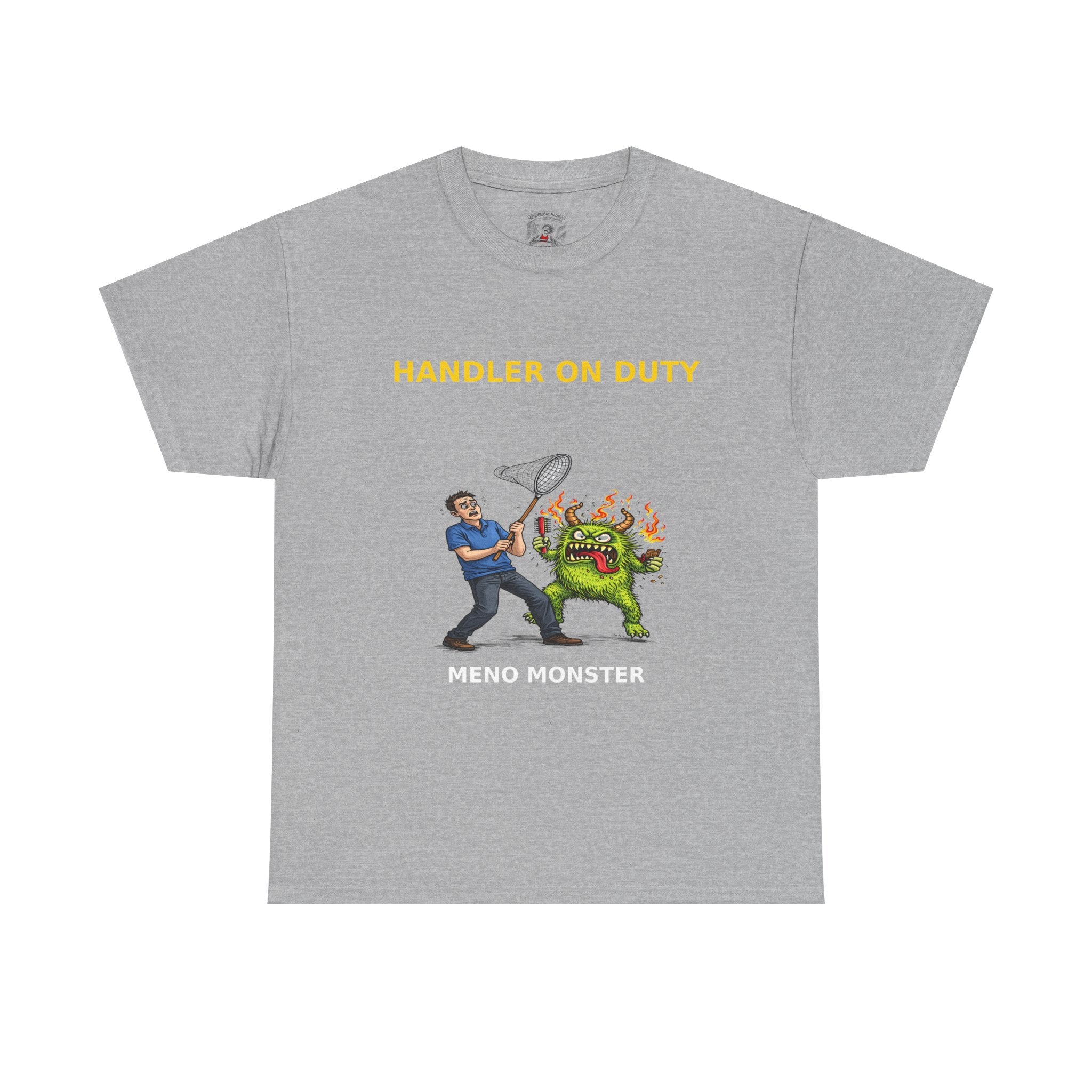 Handler On Duty T‑Shirt — 'Meno Monster' Funny Menopause Awareness Tee
