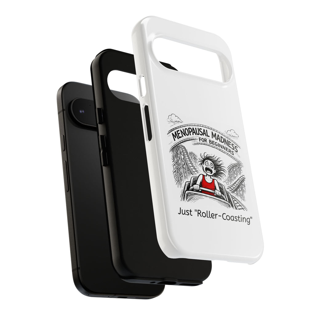 Phone Case - "Menopausal Madness for Beginners: Just 'Roller-Coasting'" Humorous Menopausal Women's Phone Cover