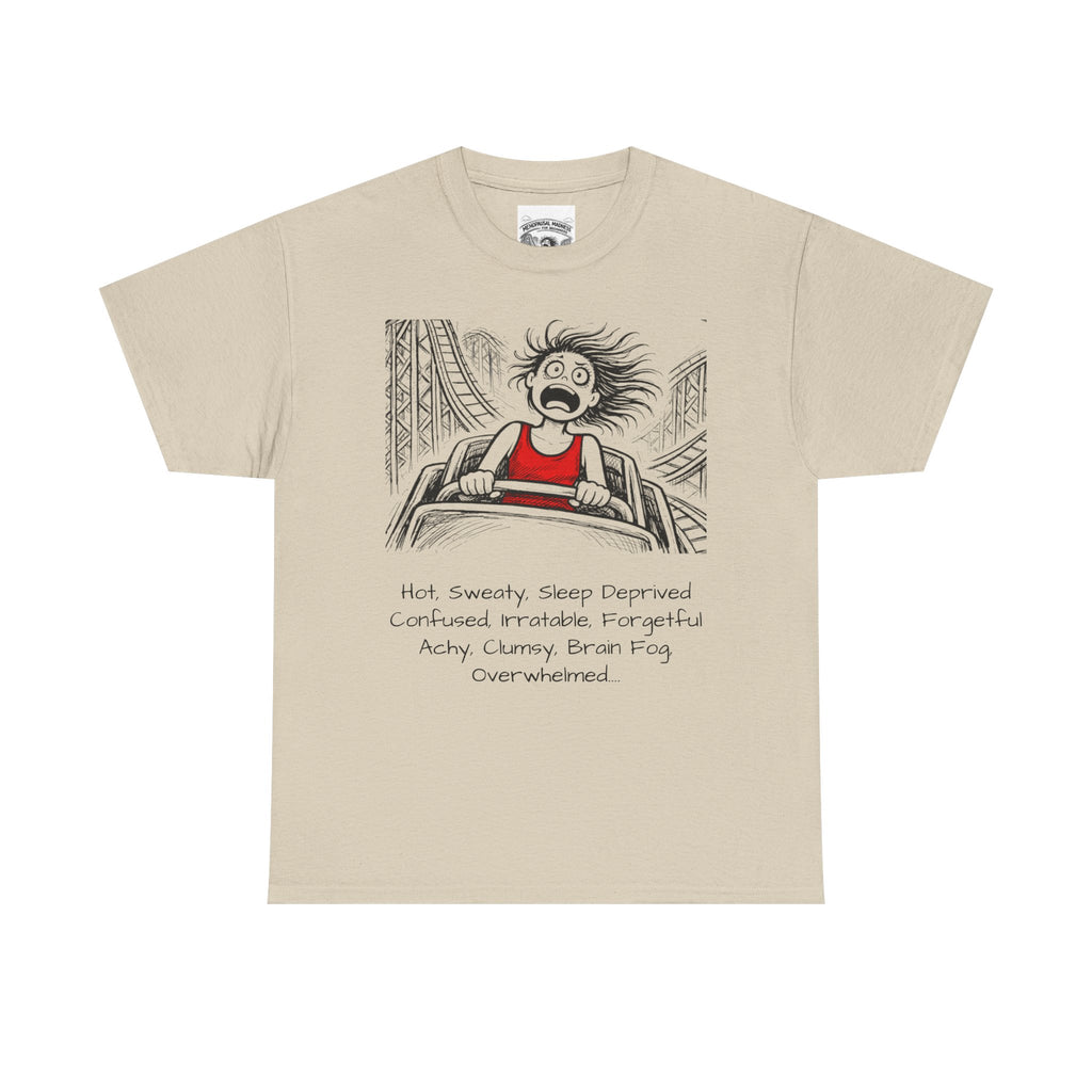 Menopausal Madness "Still Amenomazing" T-Shirt