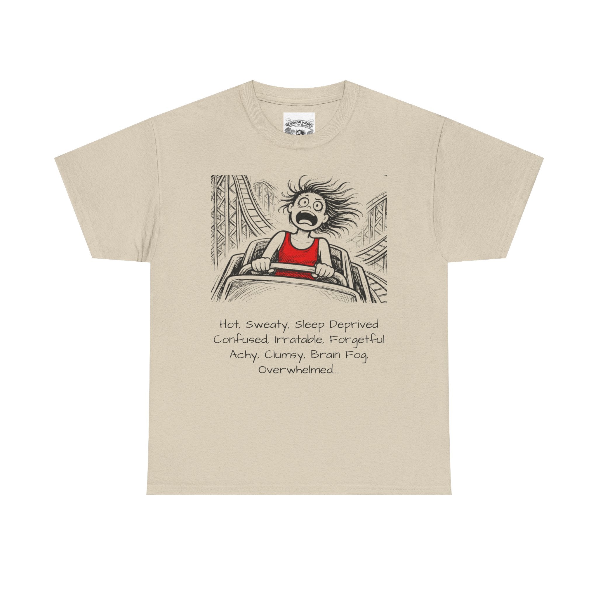 Menopausal Madness "Still Amenomazing" T-Shirt