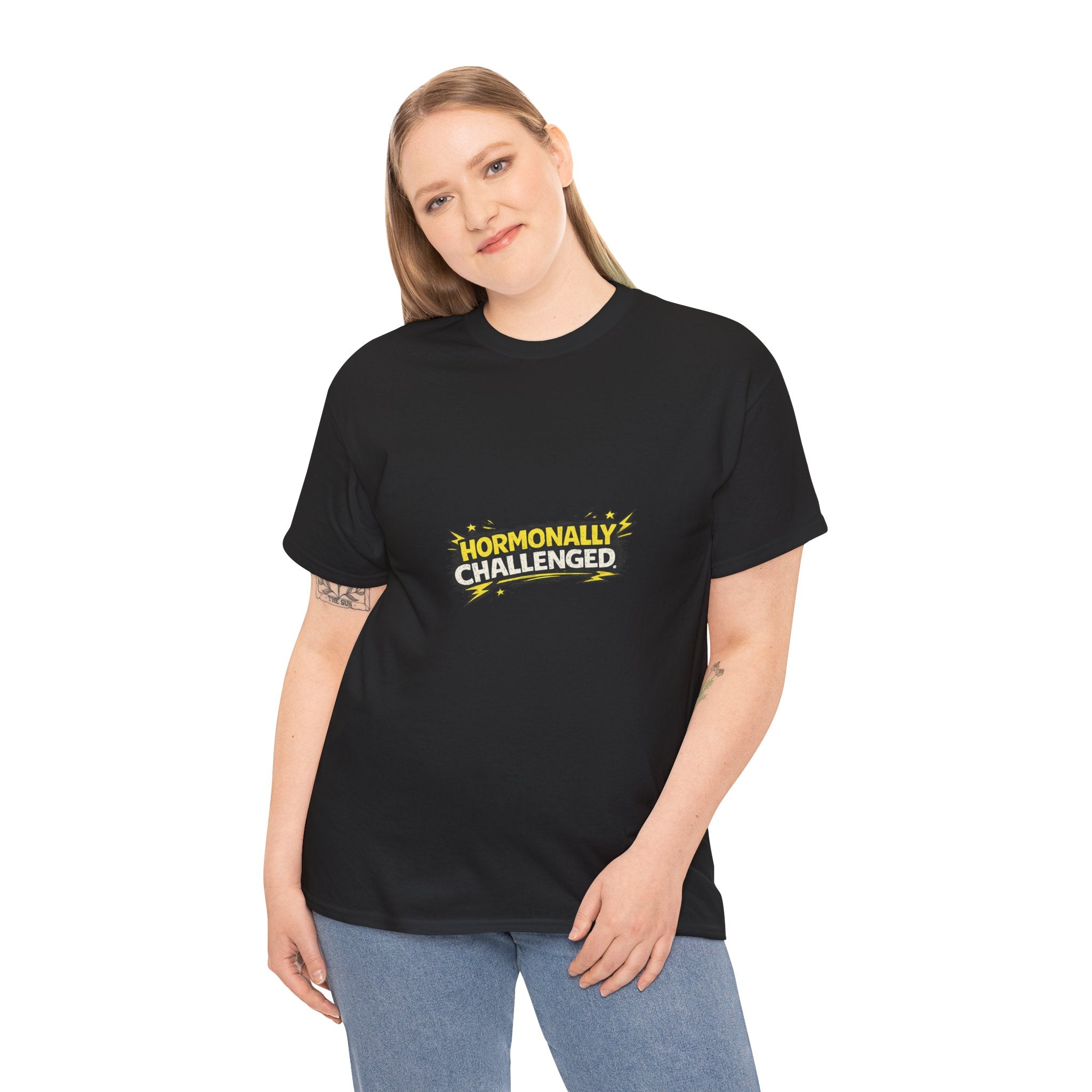 "Hormonally challenged" Graphic Tee