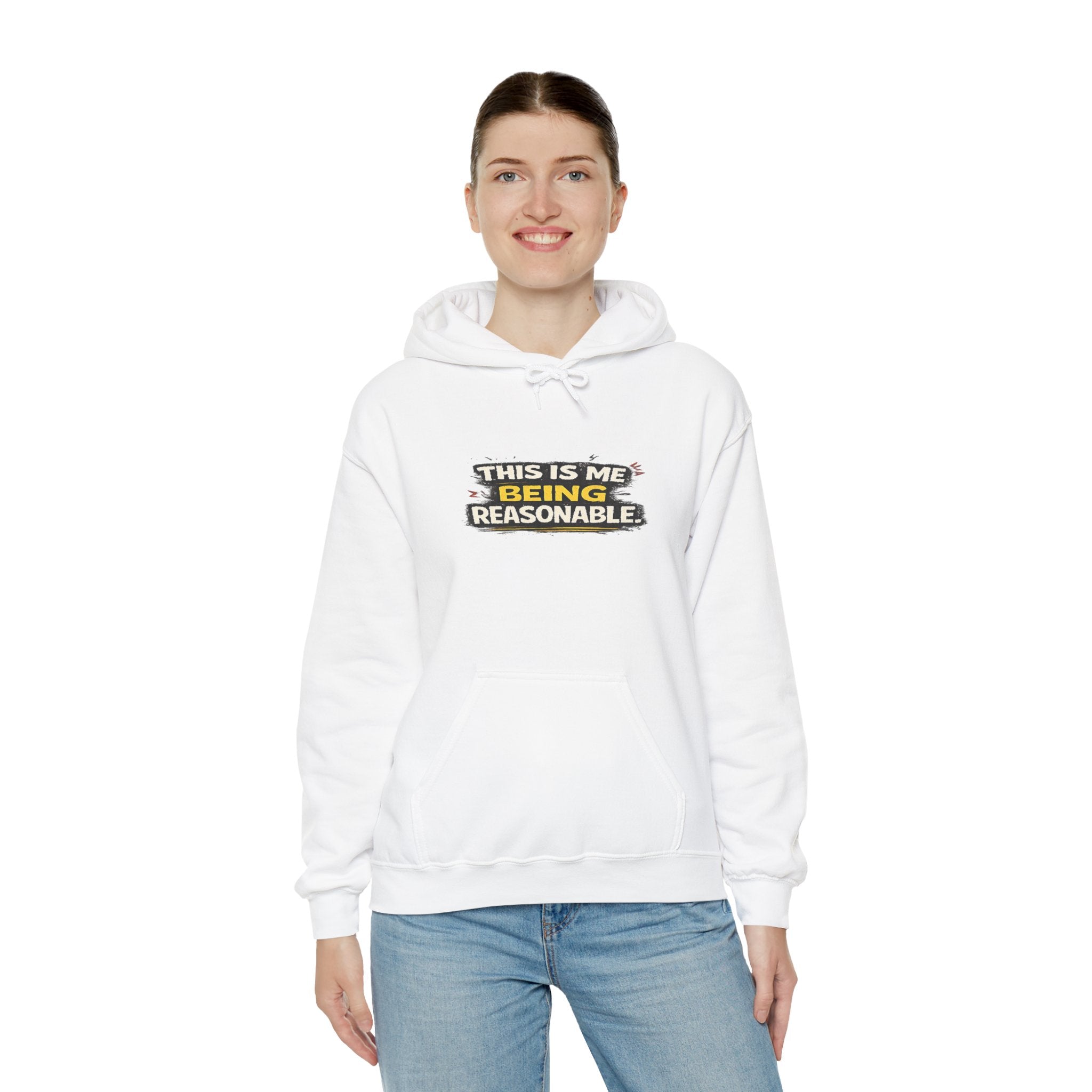 Hoodie — "This Is Me Being Reasonable" Graphic Pullover
