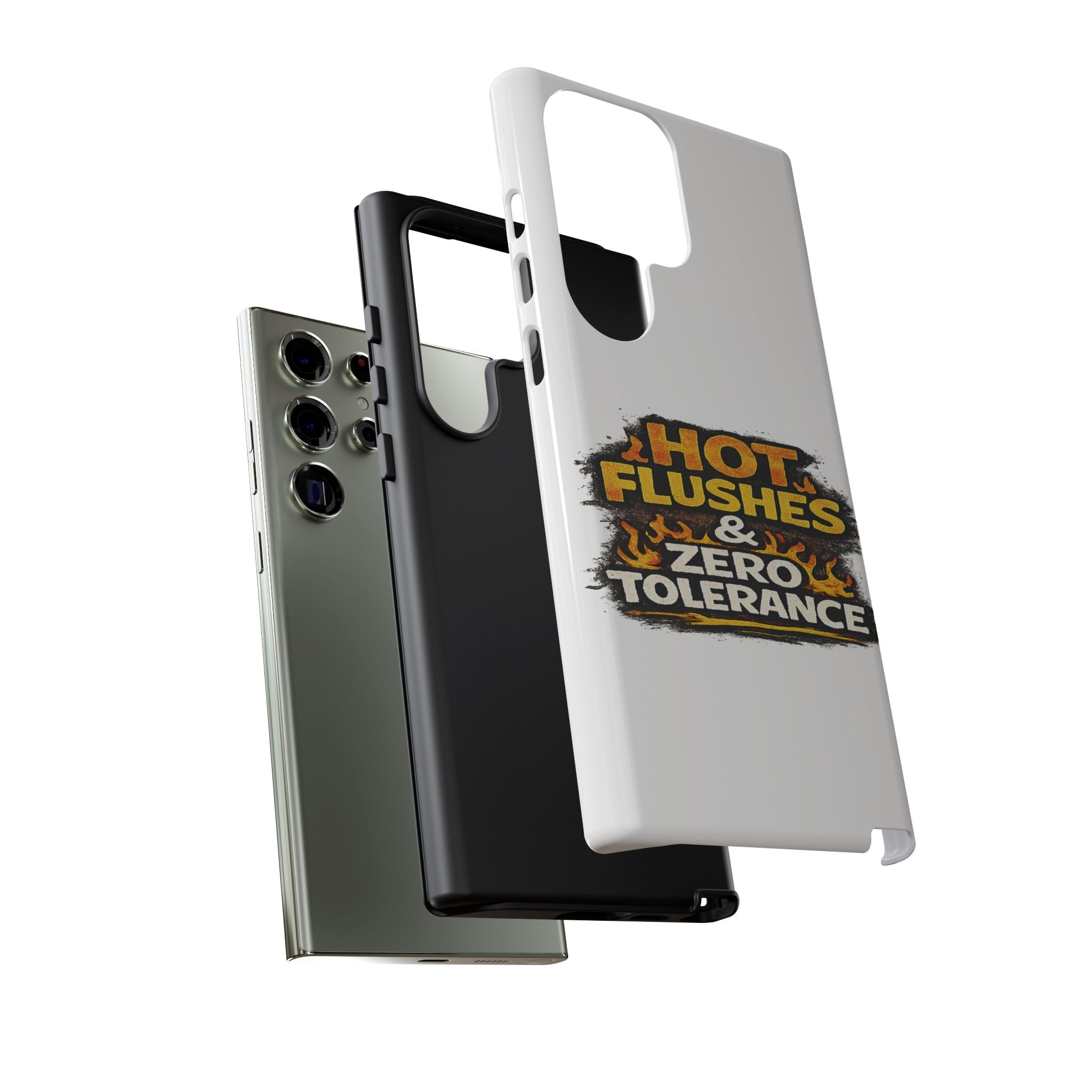 Phone Case — "Hot Flushes and Zero Tolerance"