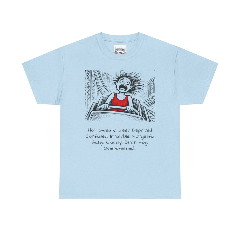 Menopausal Madness "Still Amenomazing" T-Shirt