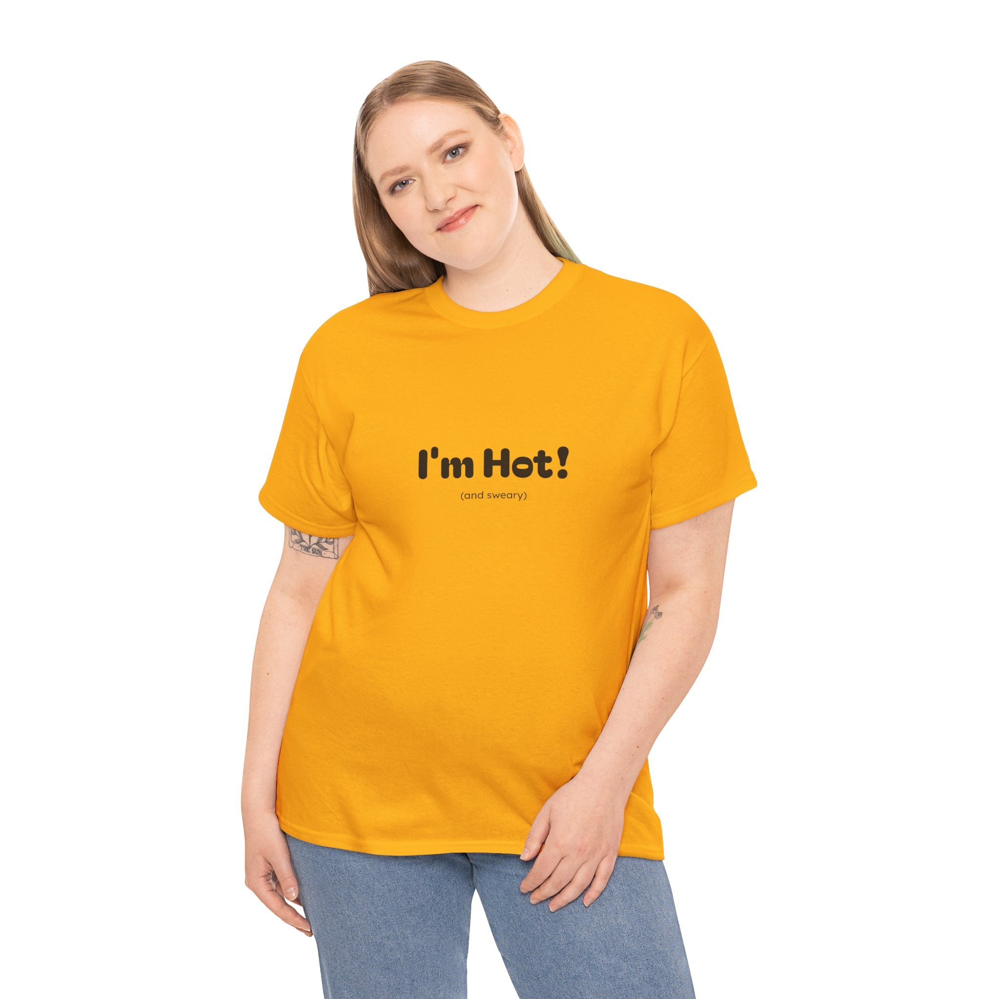 I'm Hot!  and sweary Graphic Tee — Funny Minimalist Statement T-Shirt
