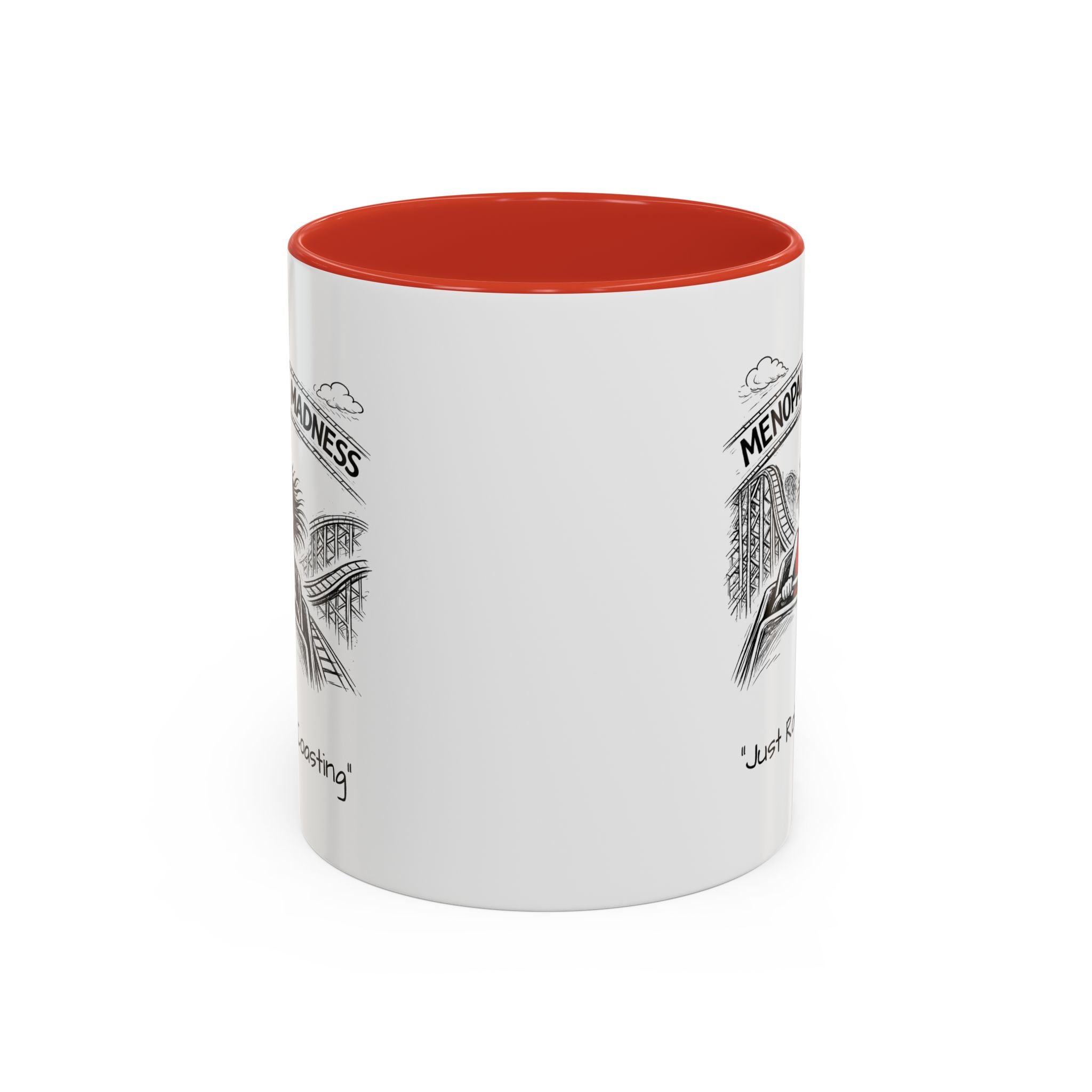 Menopausal Madness Coffee Mug — “Just Roller Coasting” Coffee Mug USA