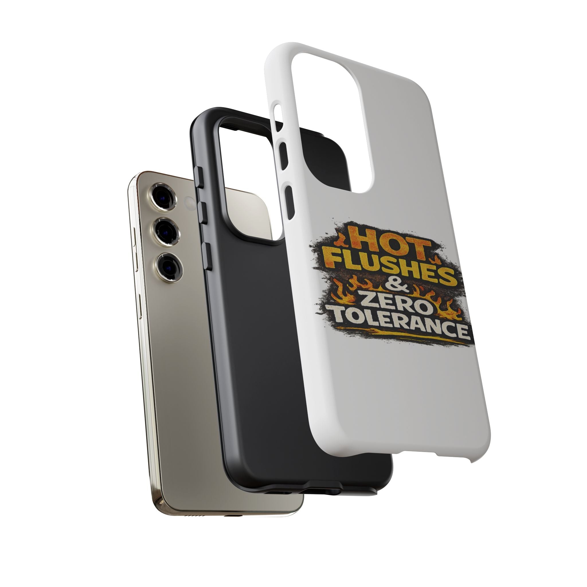 Phone Case — "Hot Flushes and Zero Tolerance"