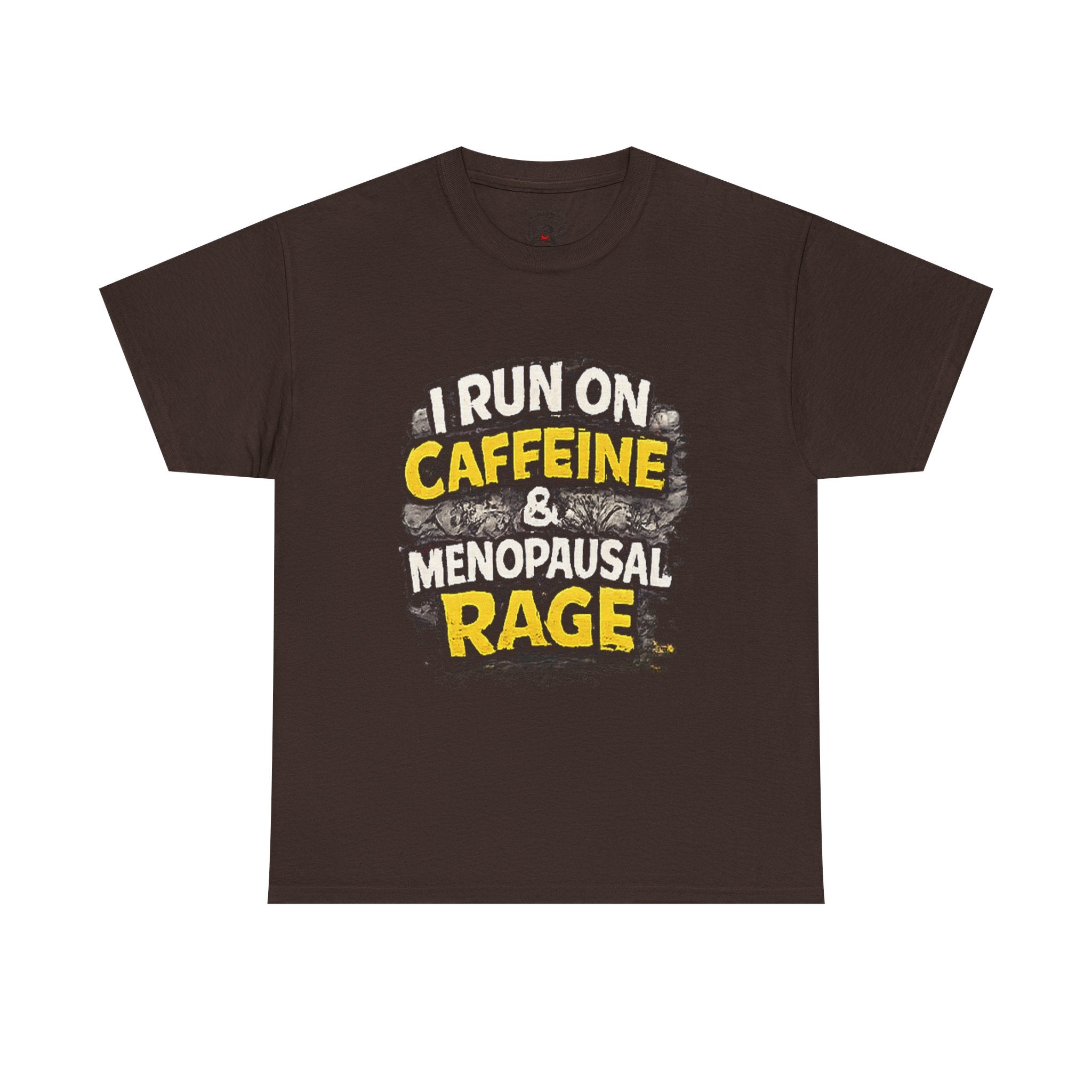 Menopause Tee — “I Run on Caffeine & Menopausal Rage” Funny Graphic T-Shirt