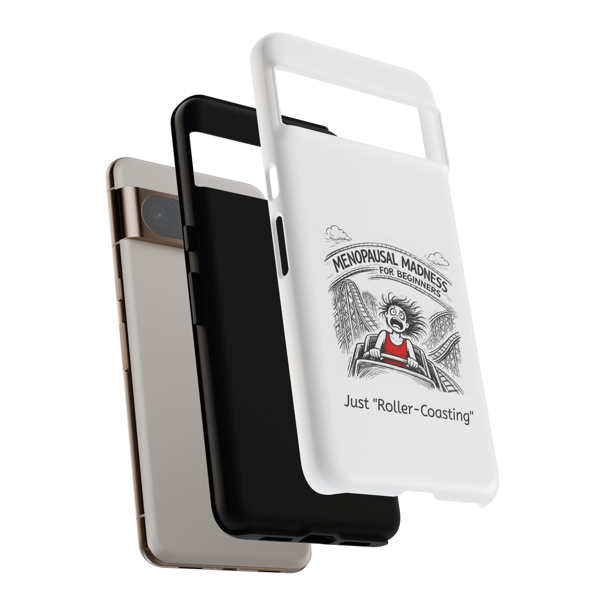 Phone Case - "Menopausal Madness for Beginners: Just 'Roller-Coasting'" Humorous Menopausal Women's Phone Cover