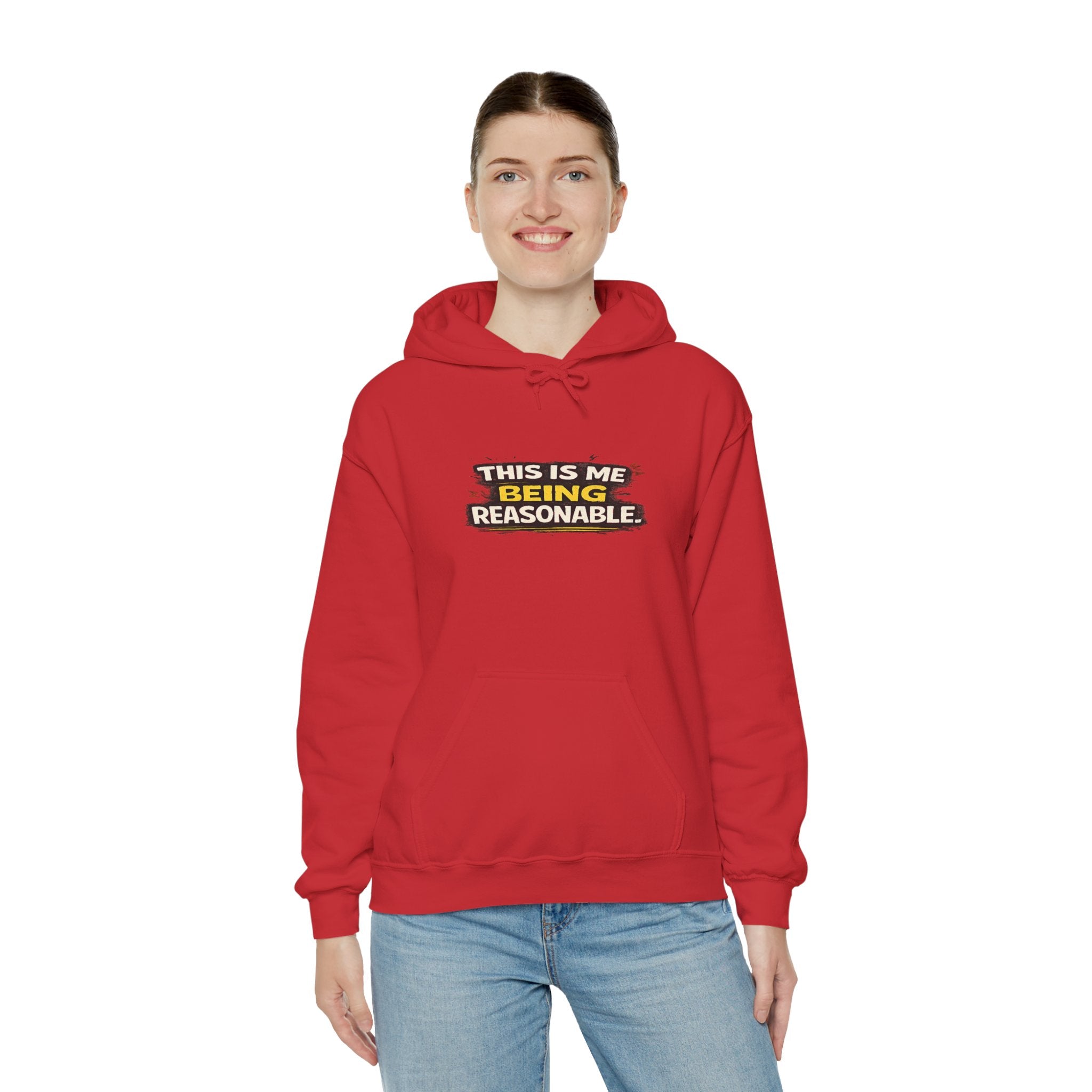 Hoodie — "This Is Me Being Reasonable" Graphic Pullover