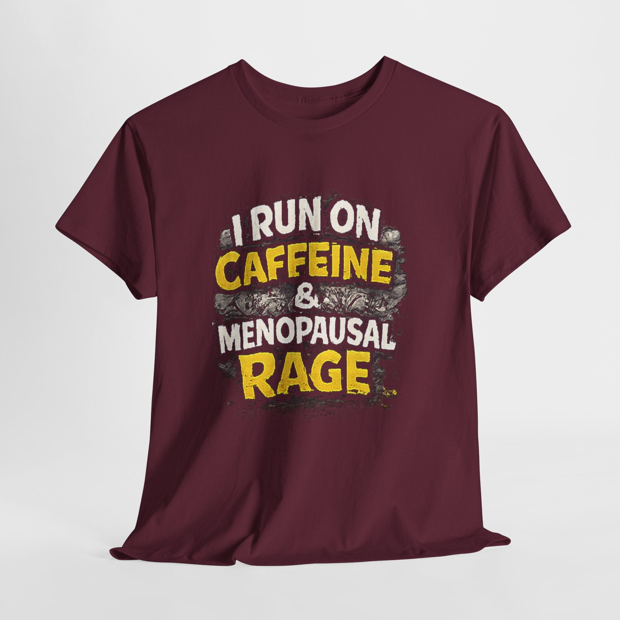 Menopause Tee — “I Run on Caffeine & Menopausal Rage” Funny Graphic T-Shirt