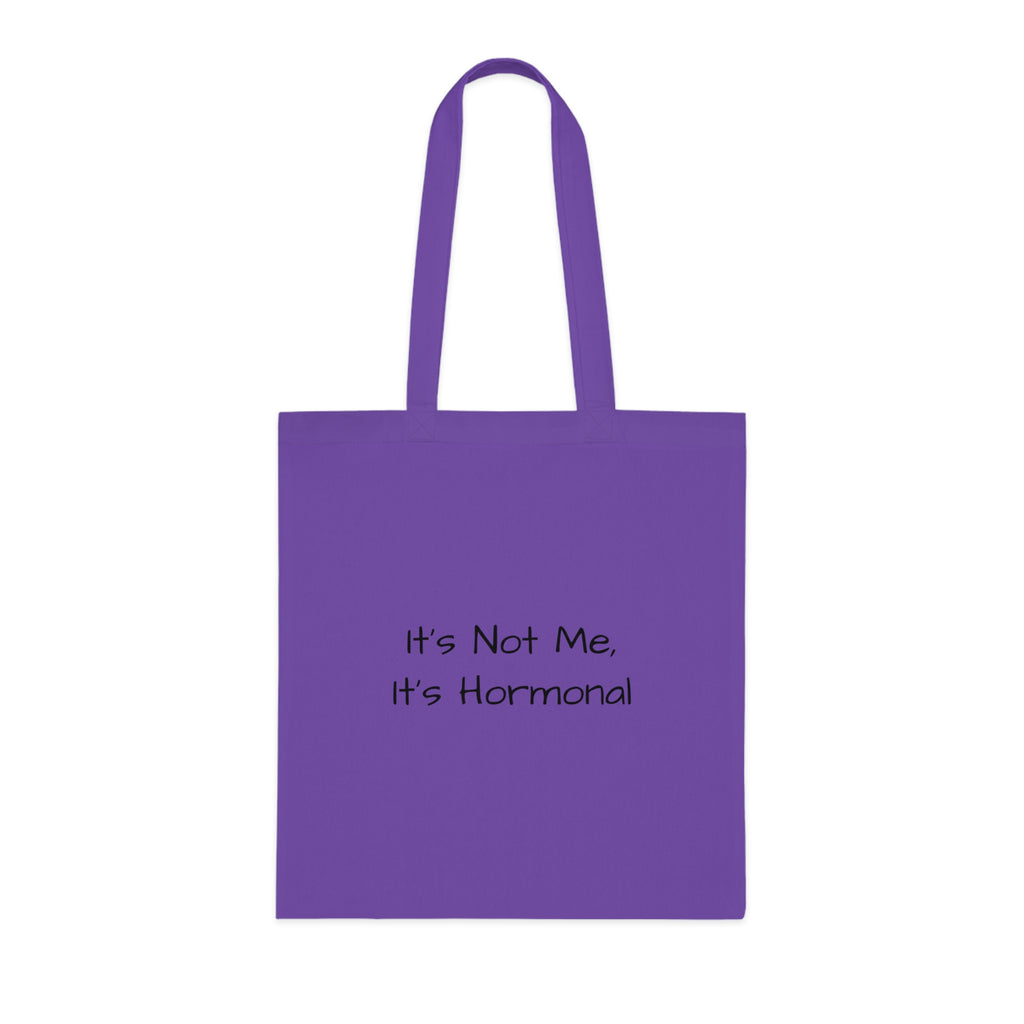 Tote Bag — "F@ck It, it's not me it's hormonal" F@ck it Gone feral Illustration