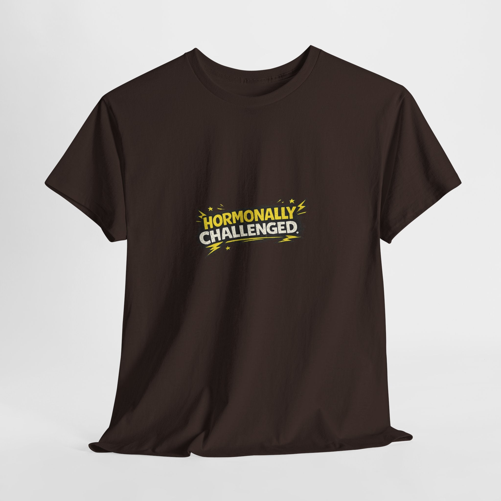 "Hormonally challenged" Graphic Tee