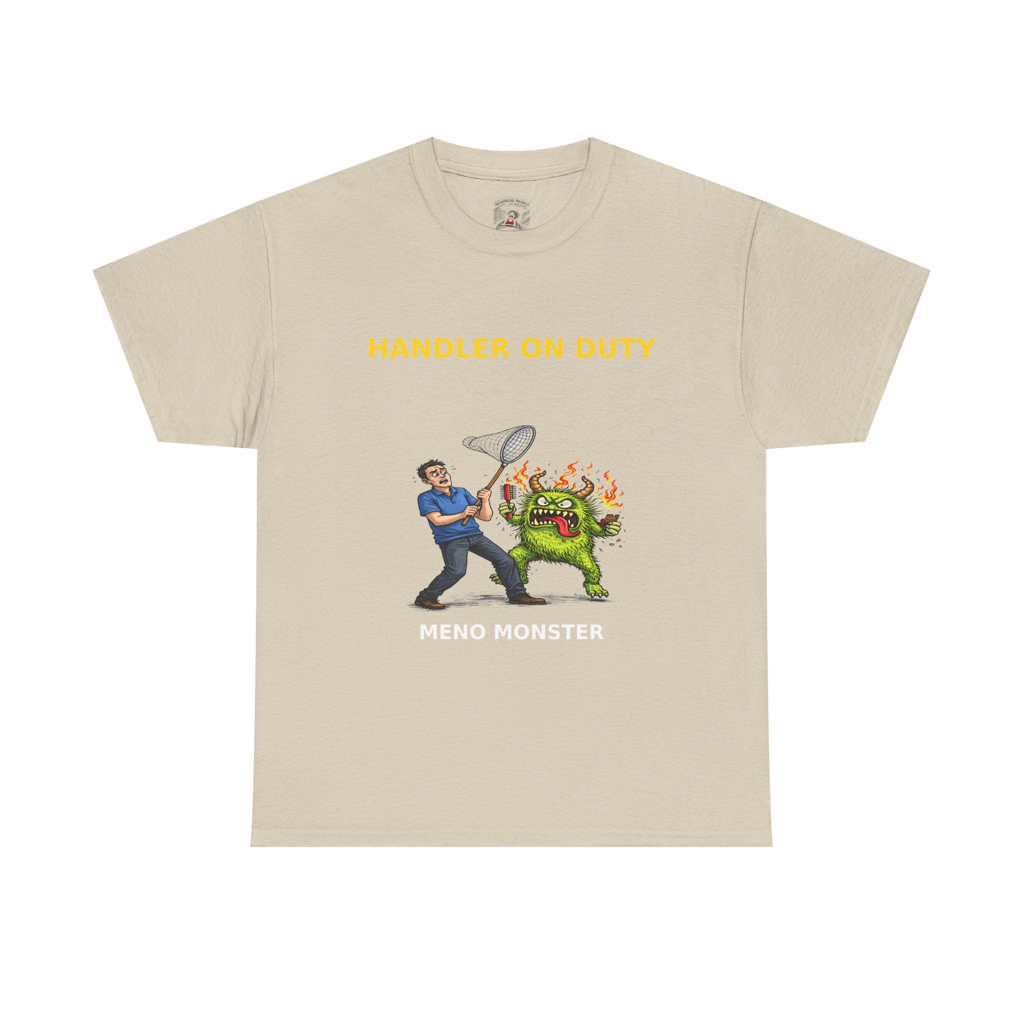 Handler On Duty T‑Shirt — 'Meno Monster' Funny Menopause Awareness Tee