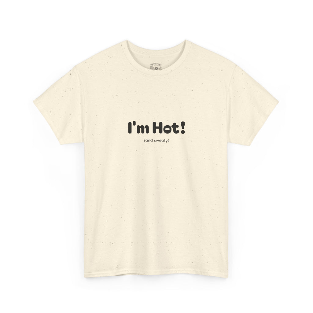 I'm Hot! Graphic Tee — Funny Minimalist Statement T-Shirt