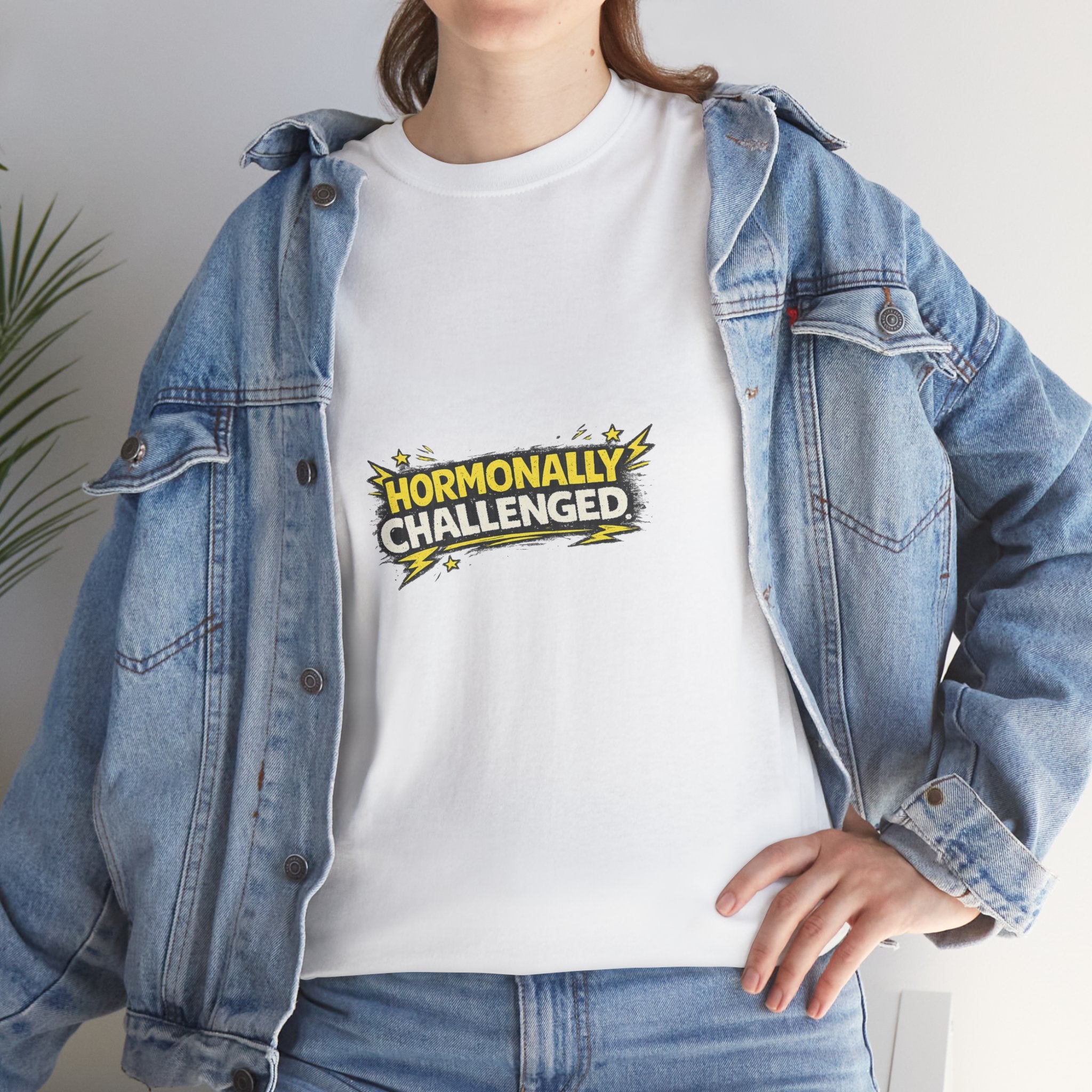 "Hormonally challenged" Graphic Tee