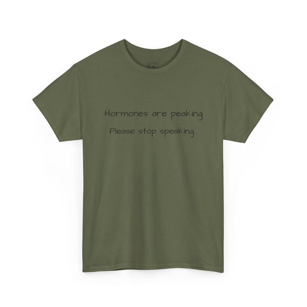 Hormones Are Peaking Tee — Funny Period Mood T-Shirt