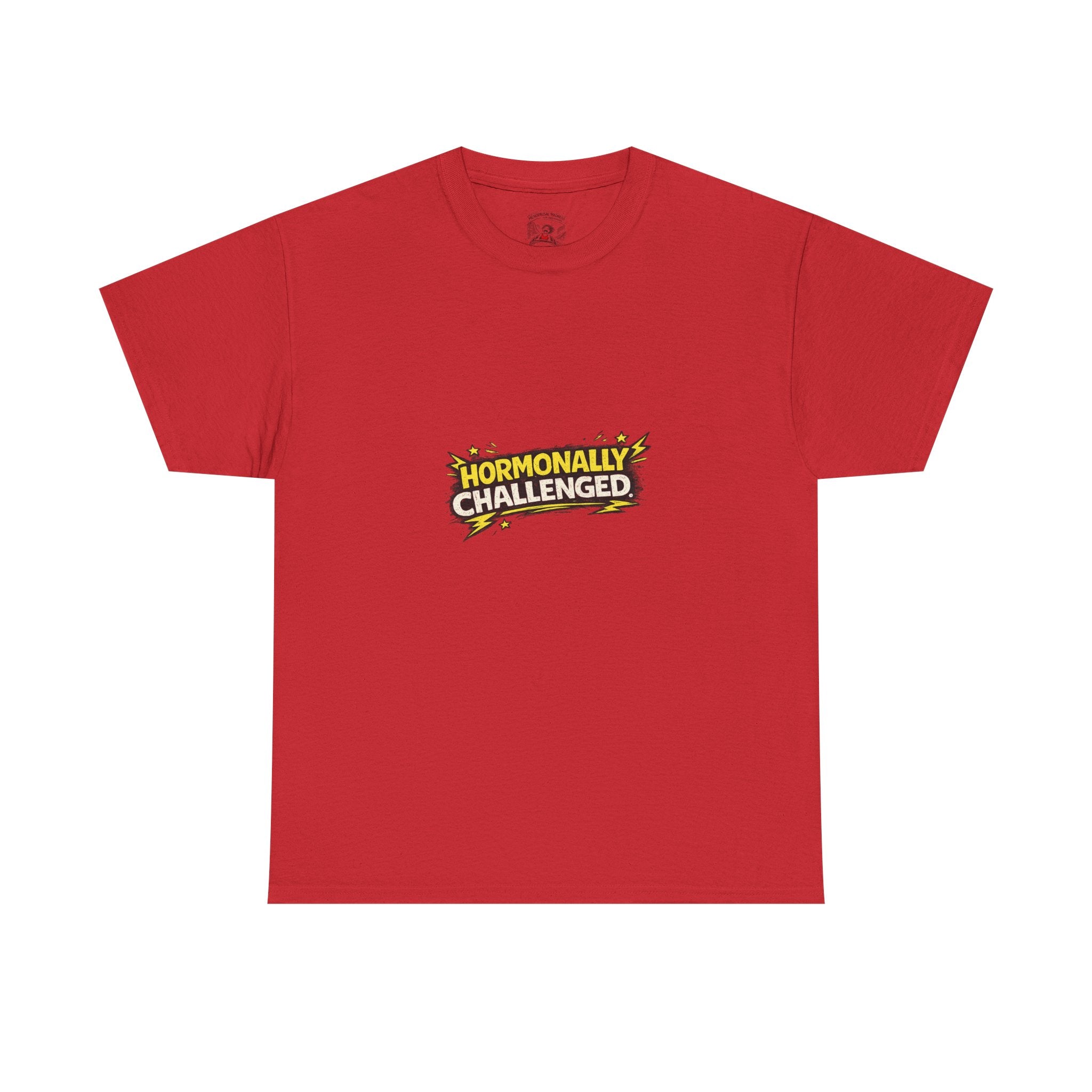 "Hormonally challenged" Graphic Tee