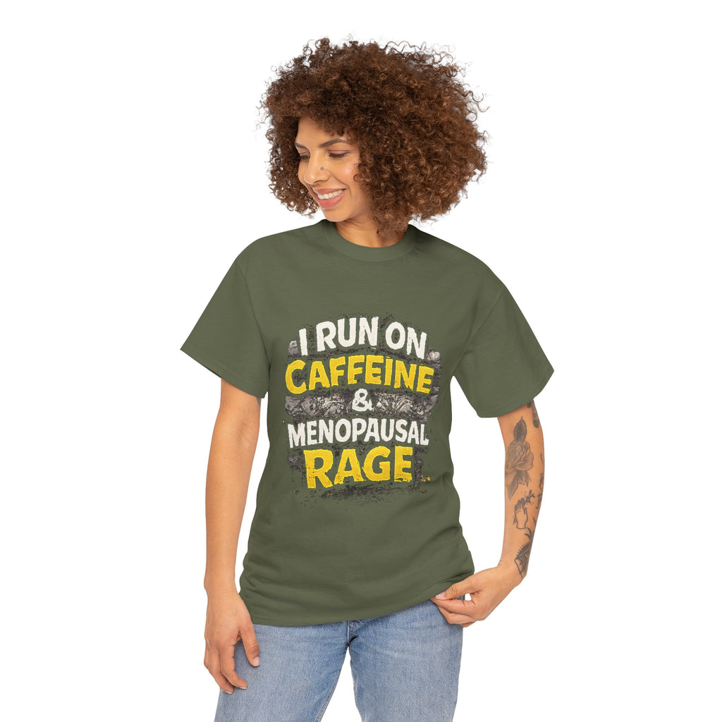 Menopause Tee — “I Run on Caffeine & Menopausal Rage” Funny Graphic T-Shirt