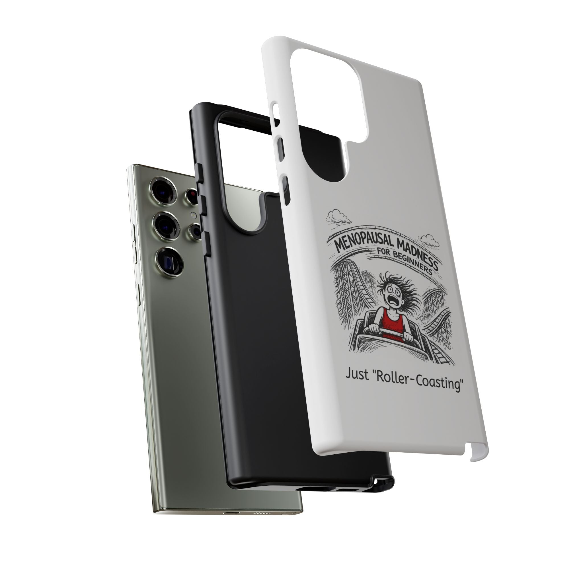 Phone Case - "Menopausal Madness for Beginners: Just 'Roller-Coasting'" Humorous Menopausal Women's Phone Cover