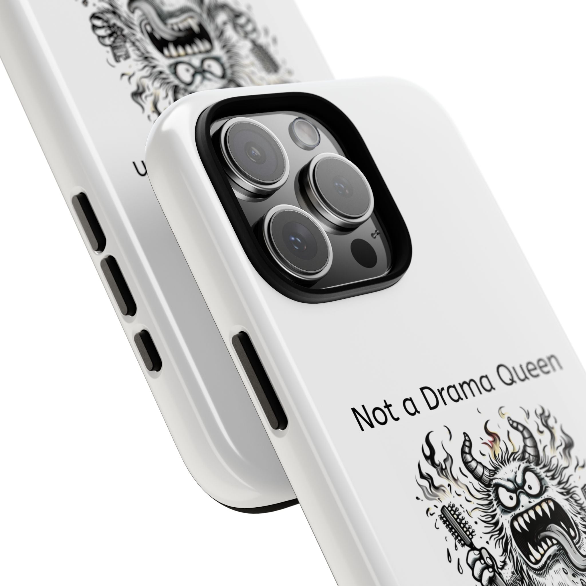 Phone Case — "Not a Drama Queen, Just Menopausal"