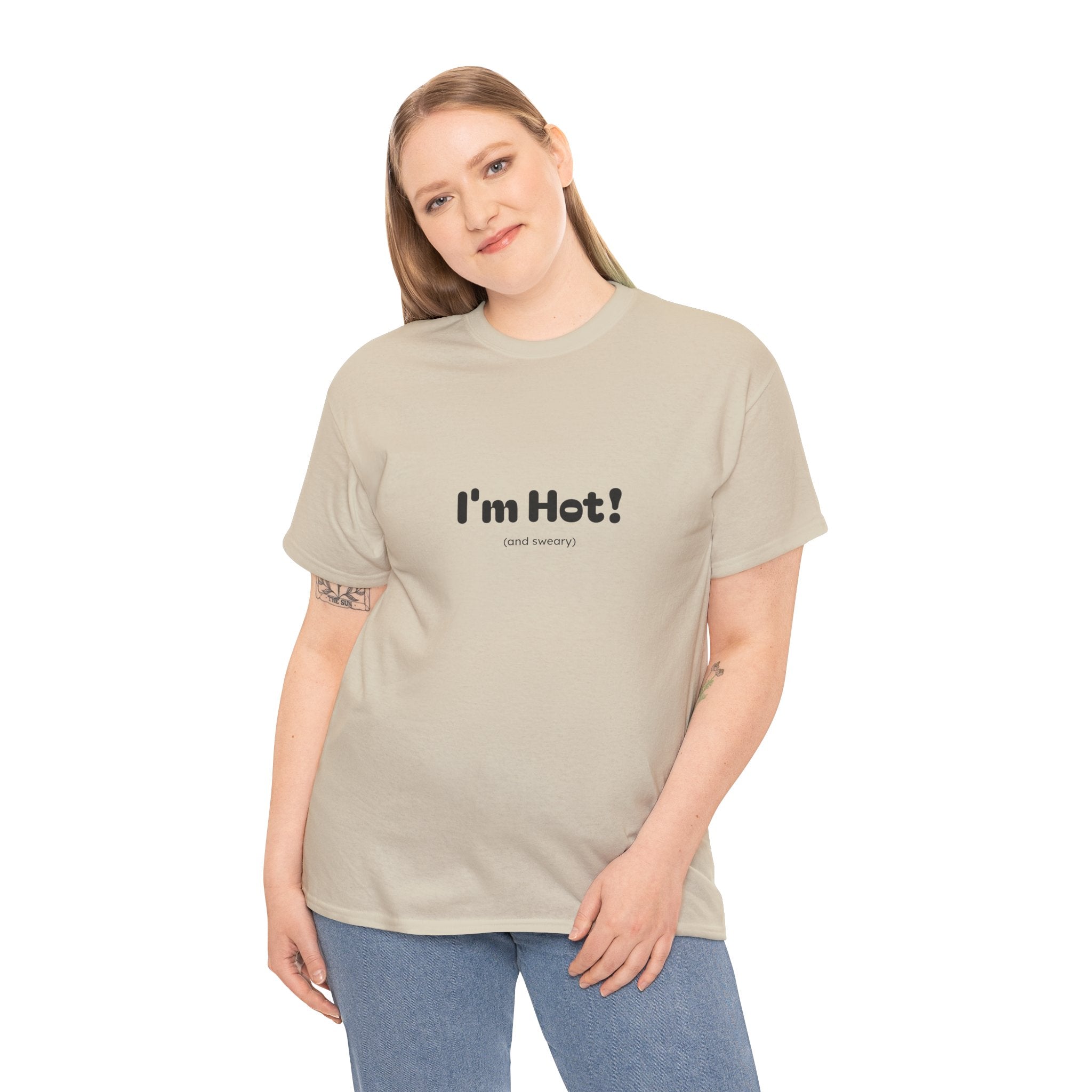 I'm Hot!  and sweary Graphic Tee — Funny Minimalist Statement T-Shirt