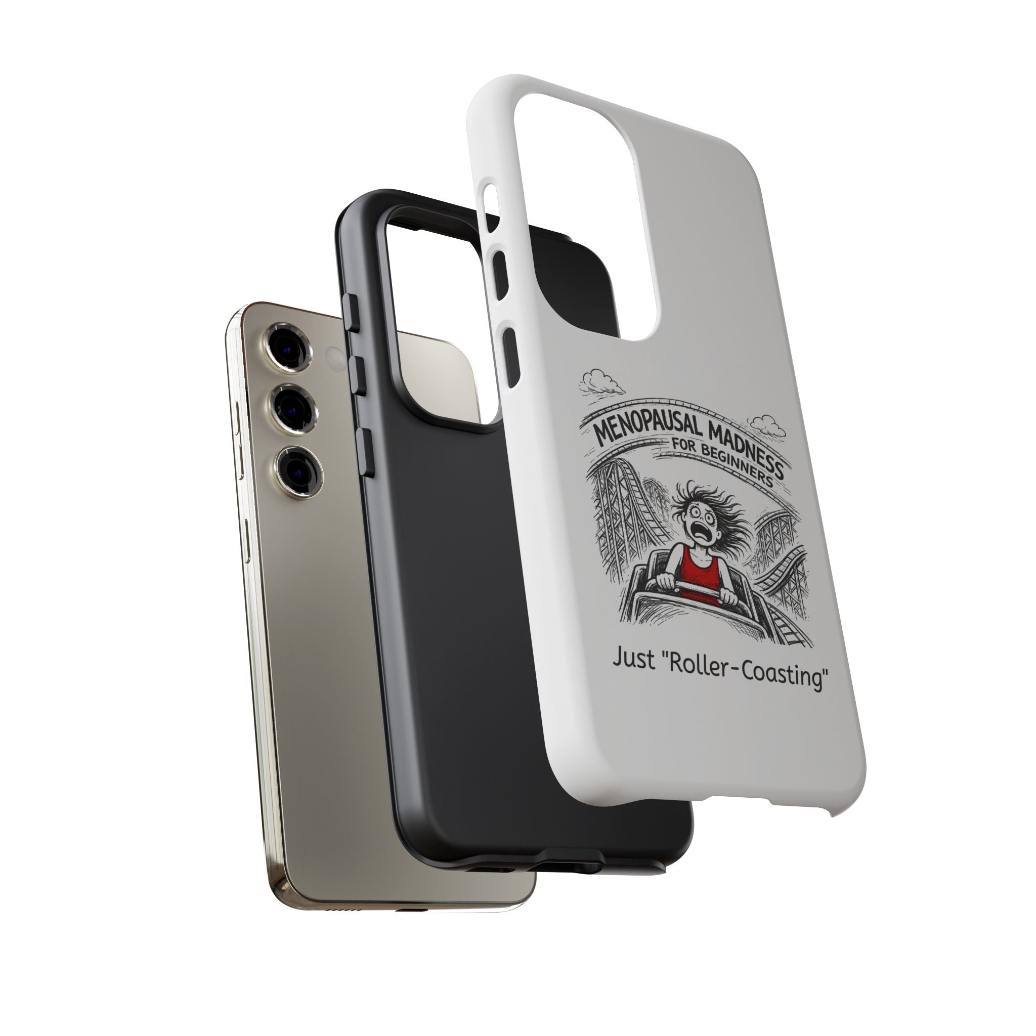 Phone Case - "Menopausal Madness for Beginners: Just 'Roller-Coasting'" Humorous Menopausal Women's Phone Cover