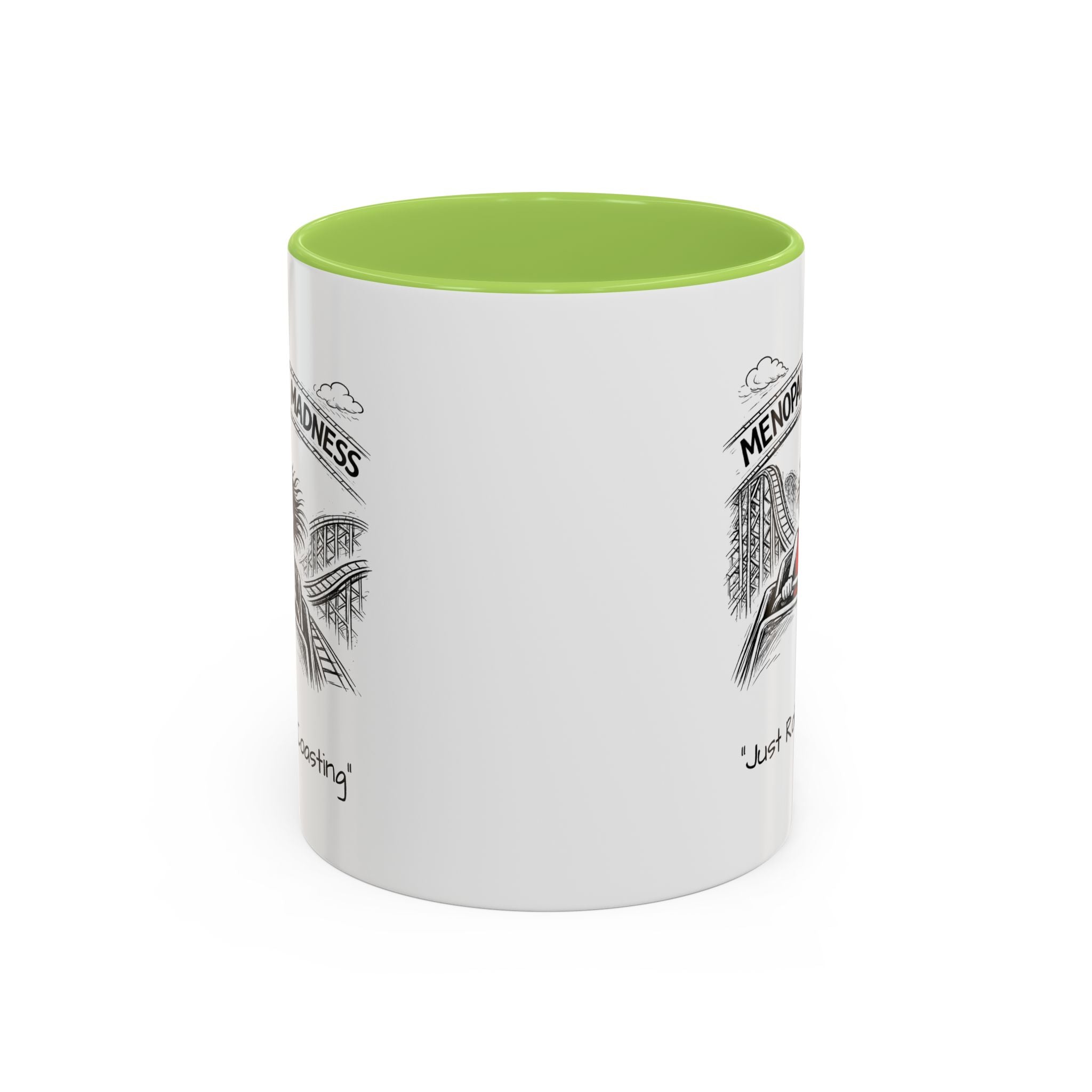 Menopausal Madness Coffee Mug — “Just Roller Coasting” Coffee Mug USA