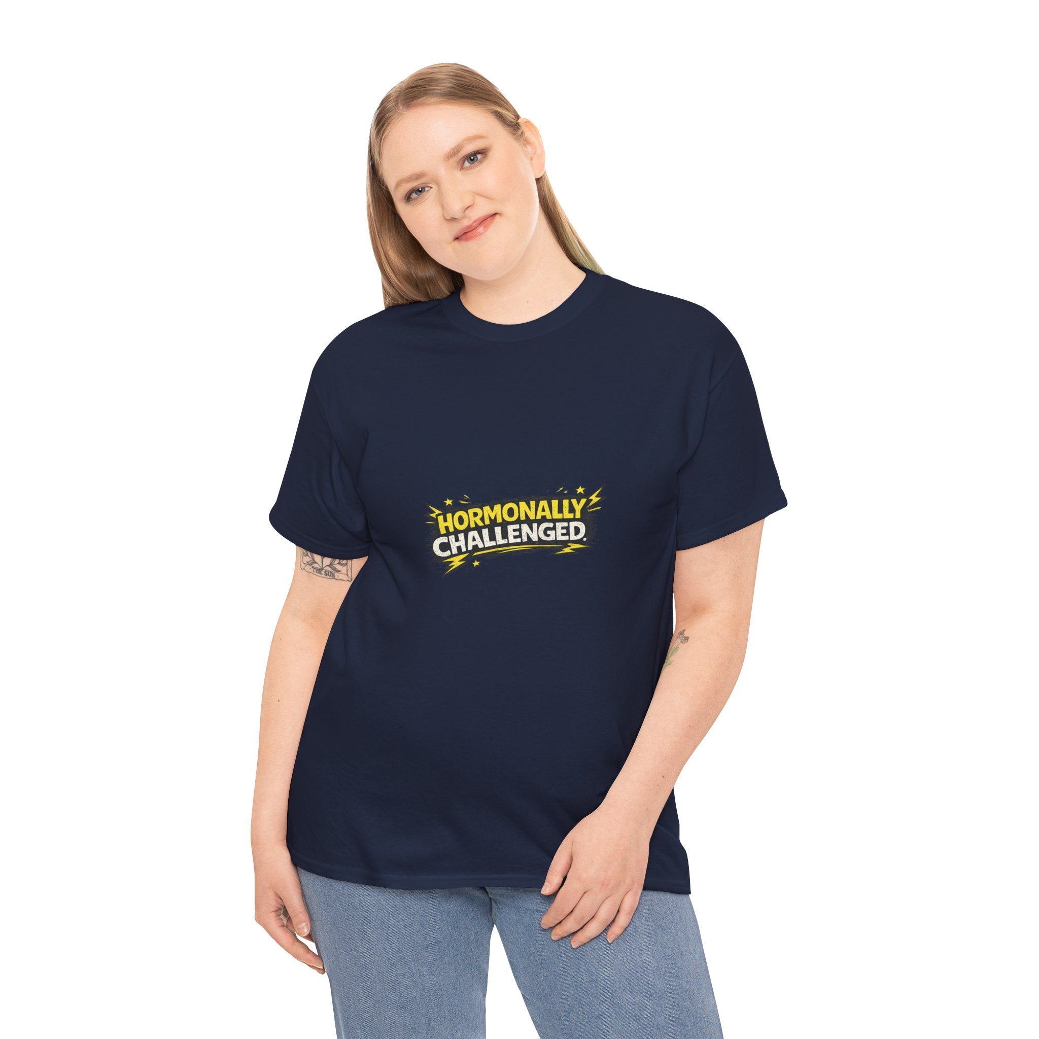 "Hormonally challenged" Graphic Tee