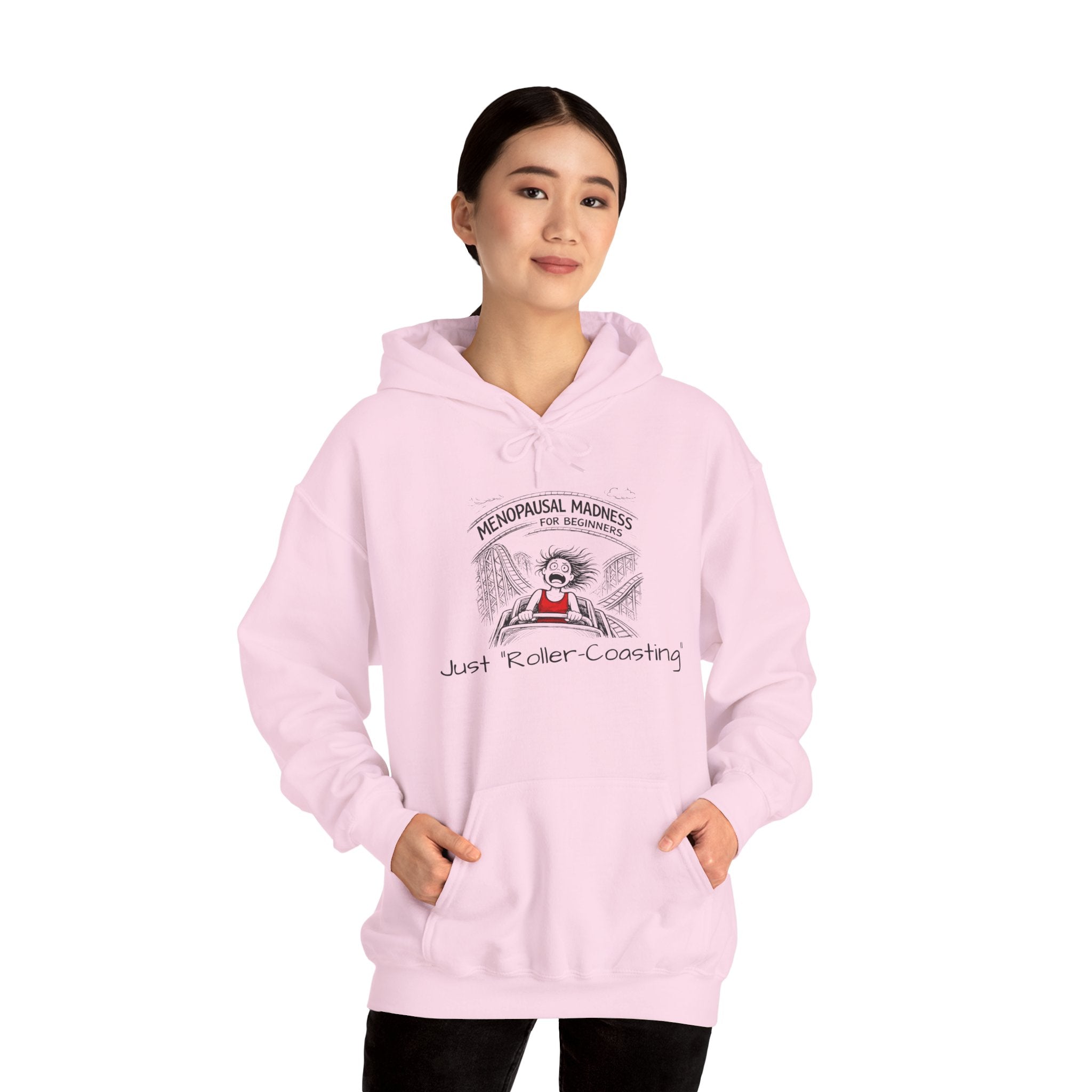 Menopausal Madness Hoodie – “Just Roller-Coasting” Funny Menopause Sweatshirt