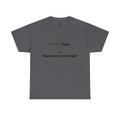 Hormonal Humor Tee — "I'm not Lazy. I'm Hormonally Strategic!"