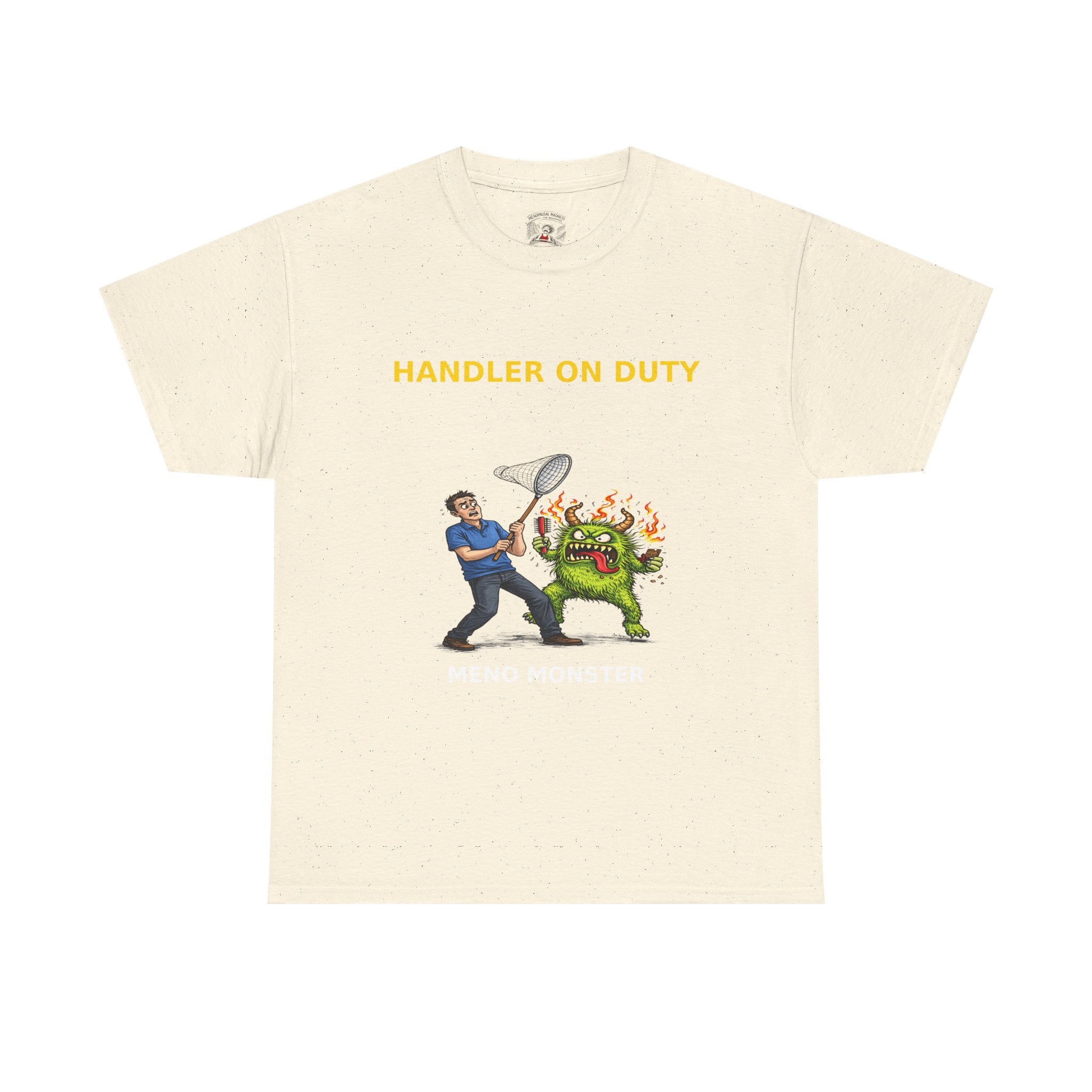 Handler On Duty T‑Shirt — 'Meno Monster' Funny Menopause Awareness Tee