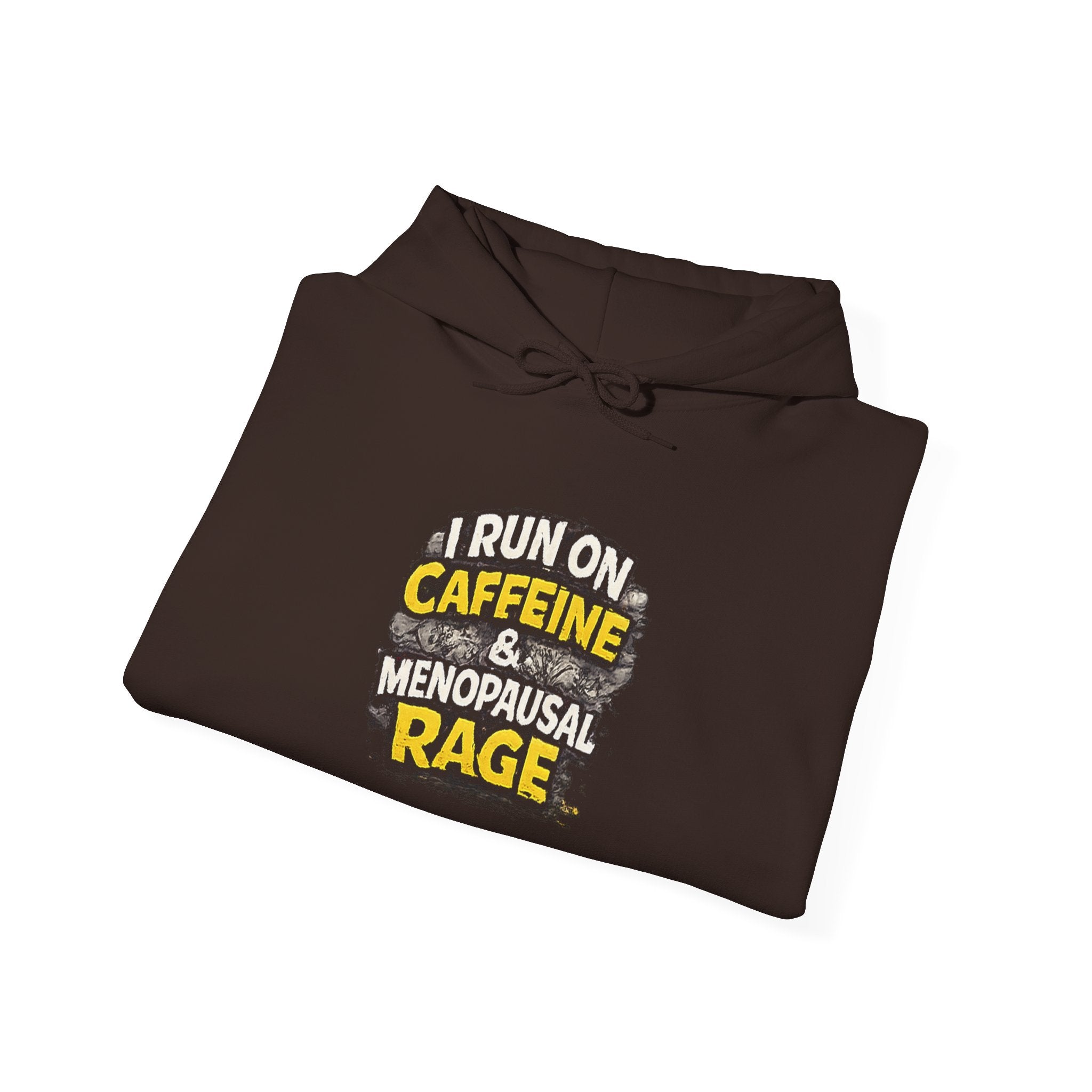 Menopause Hoodie — “I Run on Caffeine & Menopausal Rage” Funny Sweatshirt
