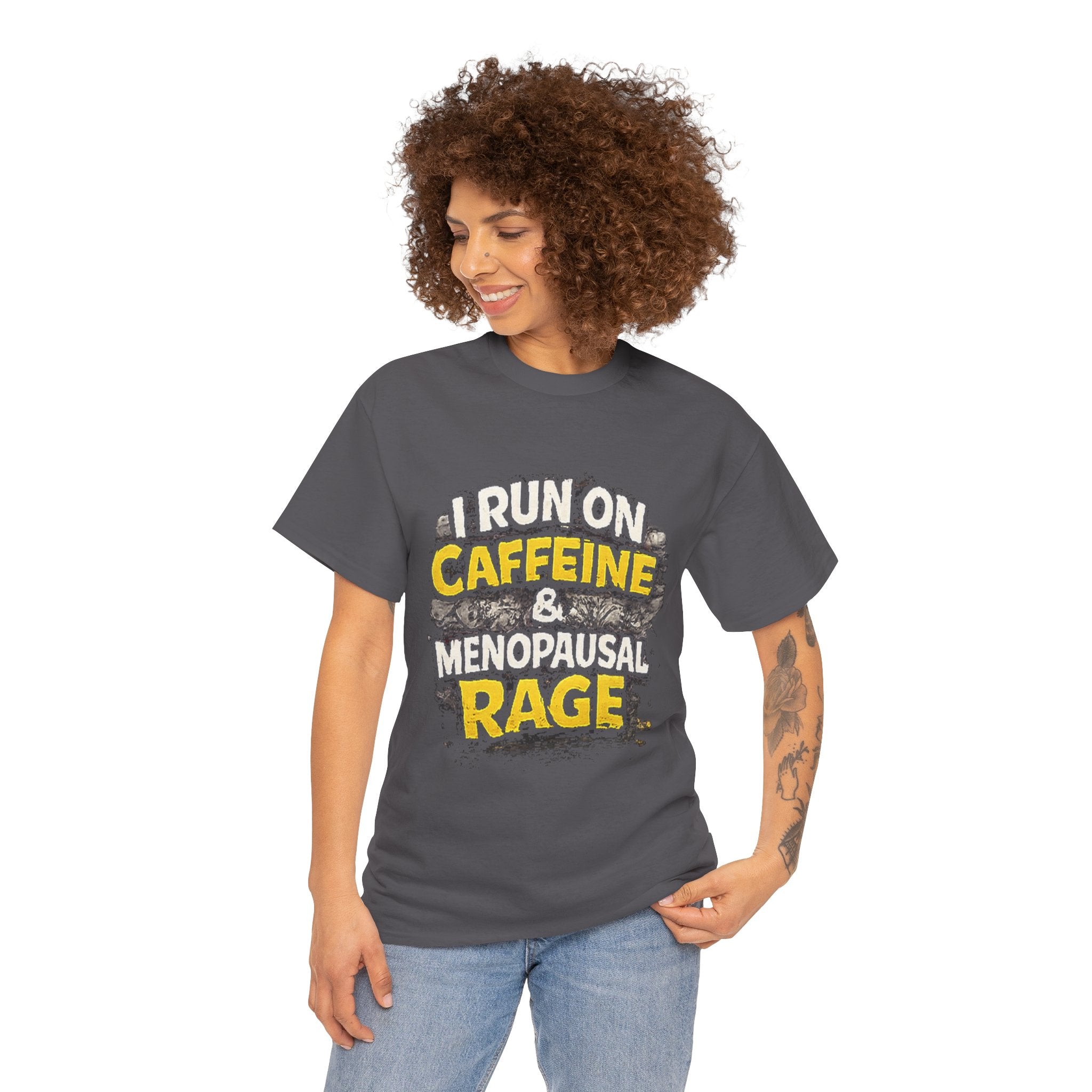 Menopause Tee — “I Run on Caffeine & Menopausal Rage” Funny Graphic T-Shirt