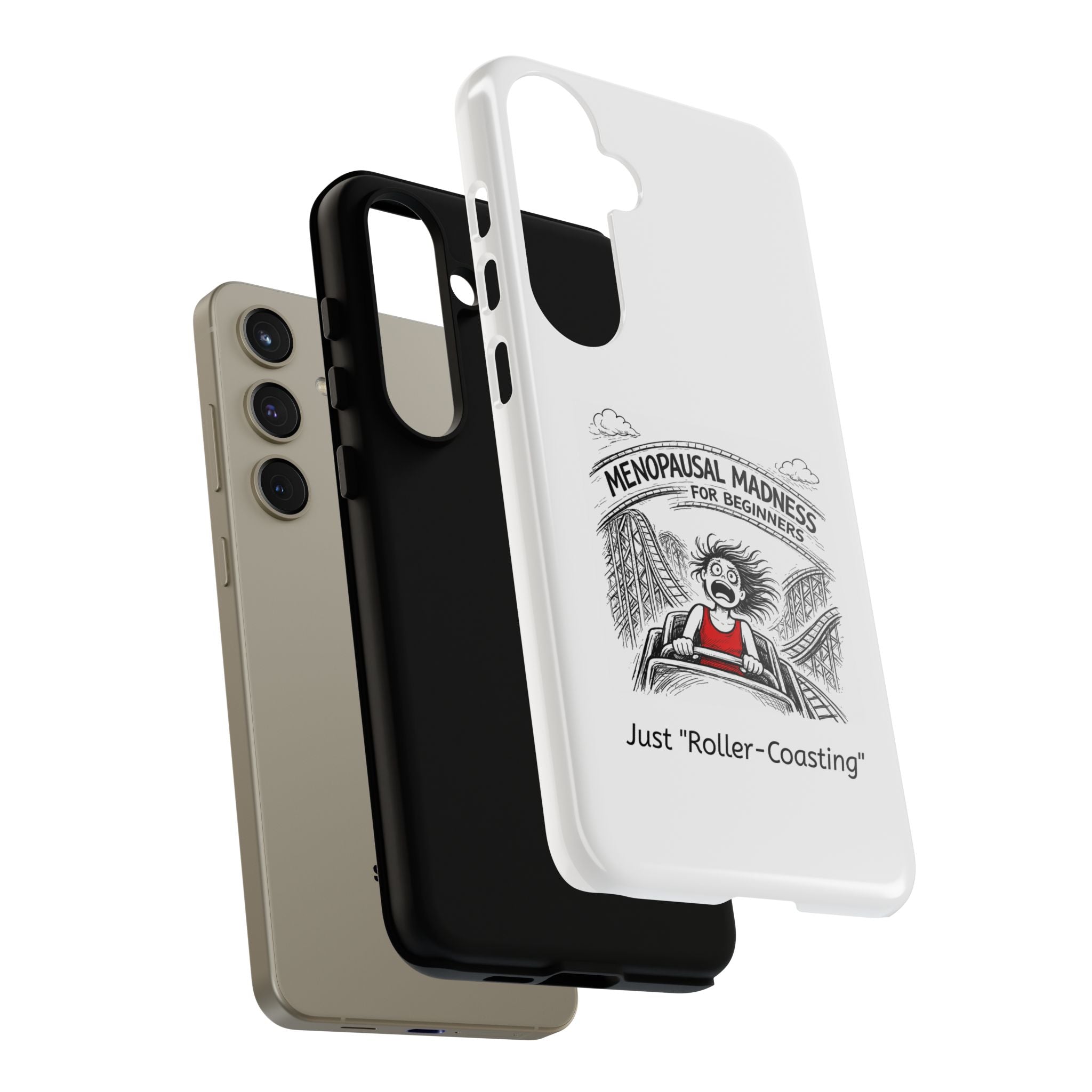 Phone Case - "Menopausal Madness for Beginners: Just 'Roller-Coasting'" Humorous Menopausal Women's Phone Cover