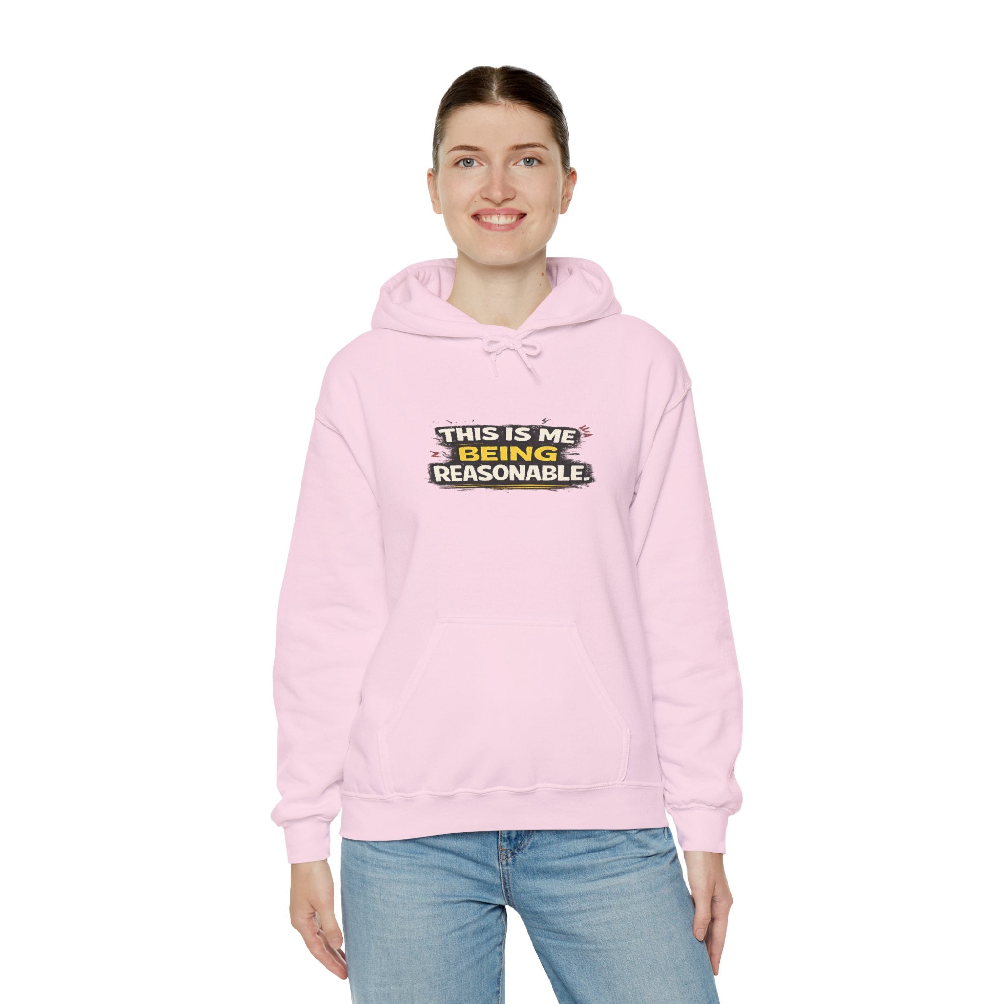 Hoodie — "This Is Me Being Reasonable" Graphic Pullover