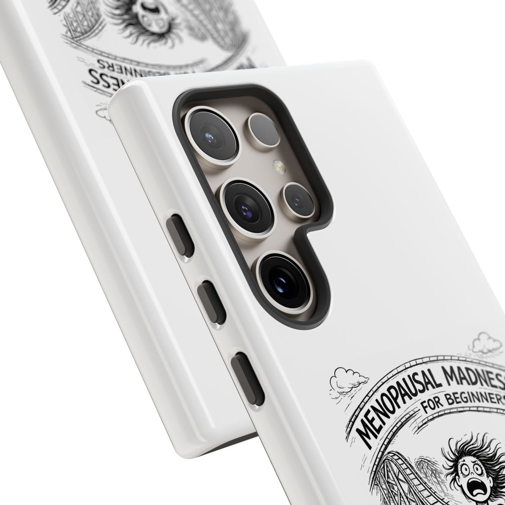 Phone Case - "Menopausal Madness for Beginners: Just 'Roller-Coasting'" Humorous Menopausal Women's Phone Cover