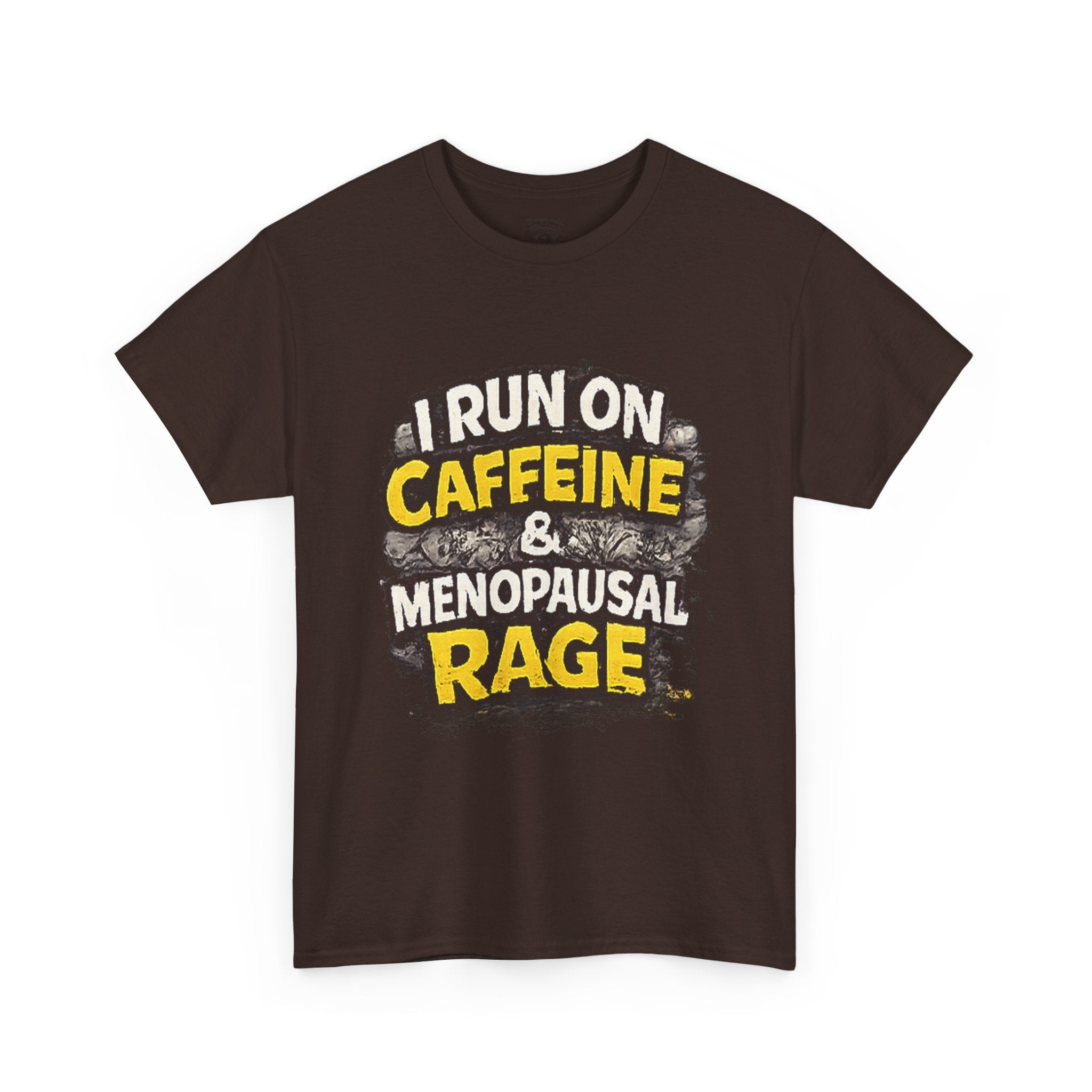 Menopause Tee — “I Run on Caffeine & Menopausal Rage” Funny Graphic T-Shirt