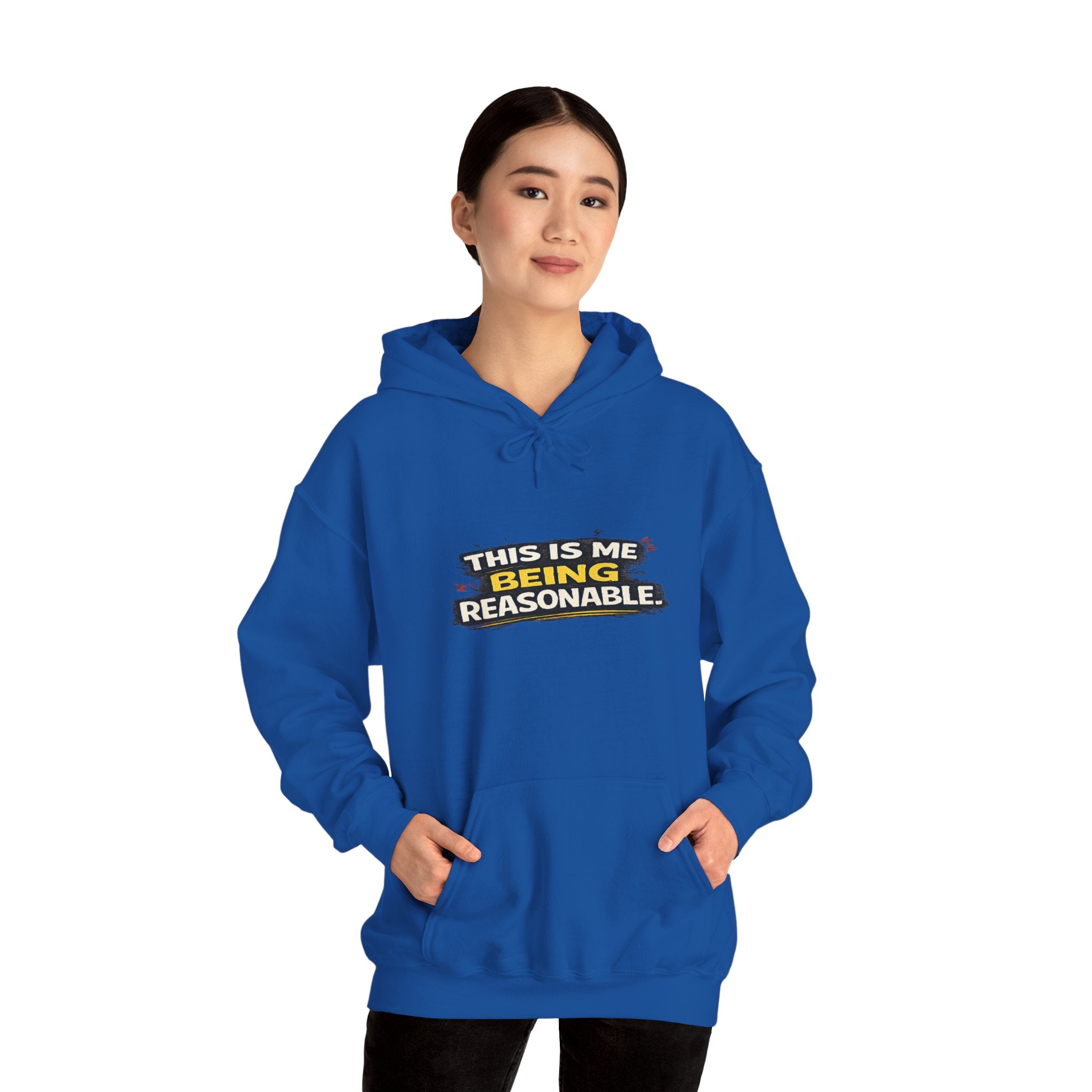 Hoodie — "This Is Me Being Reasonable" Graphic Pullover