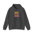 Hoodie — "Sweaty, Forgetful & a Little Bit Psycho" Funny Graphic Pullover