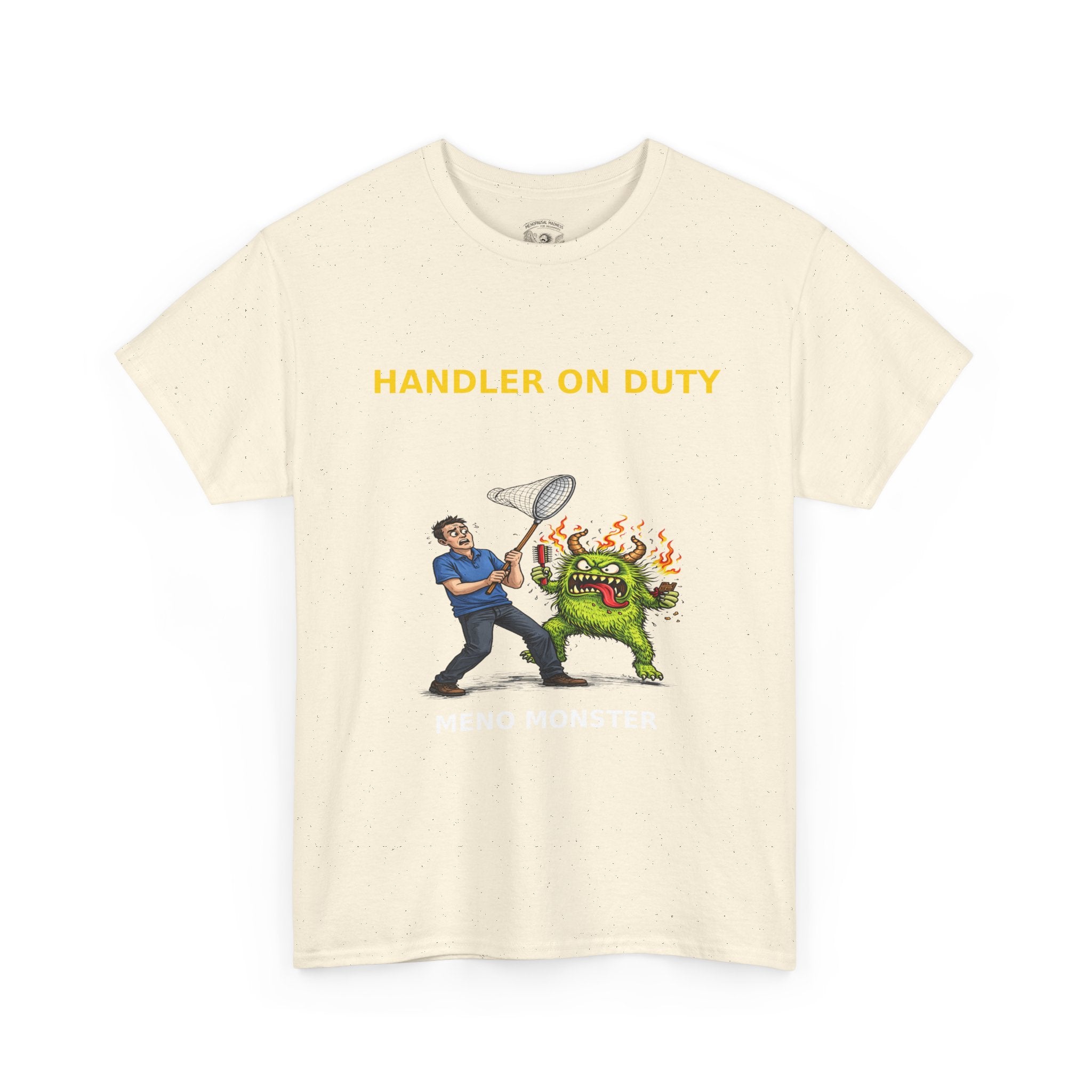 Handler On Duty T‑Shirt — 'Meno Monster' Funny Menopause Awareness Tee