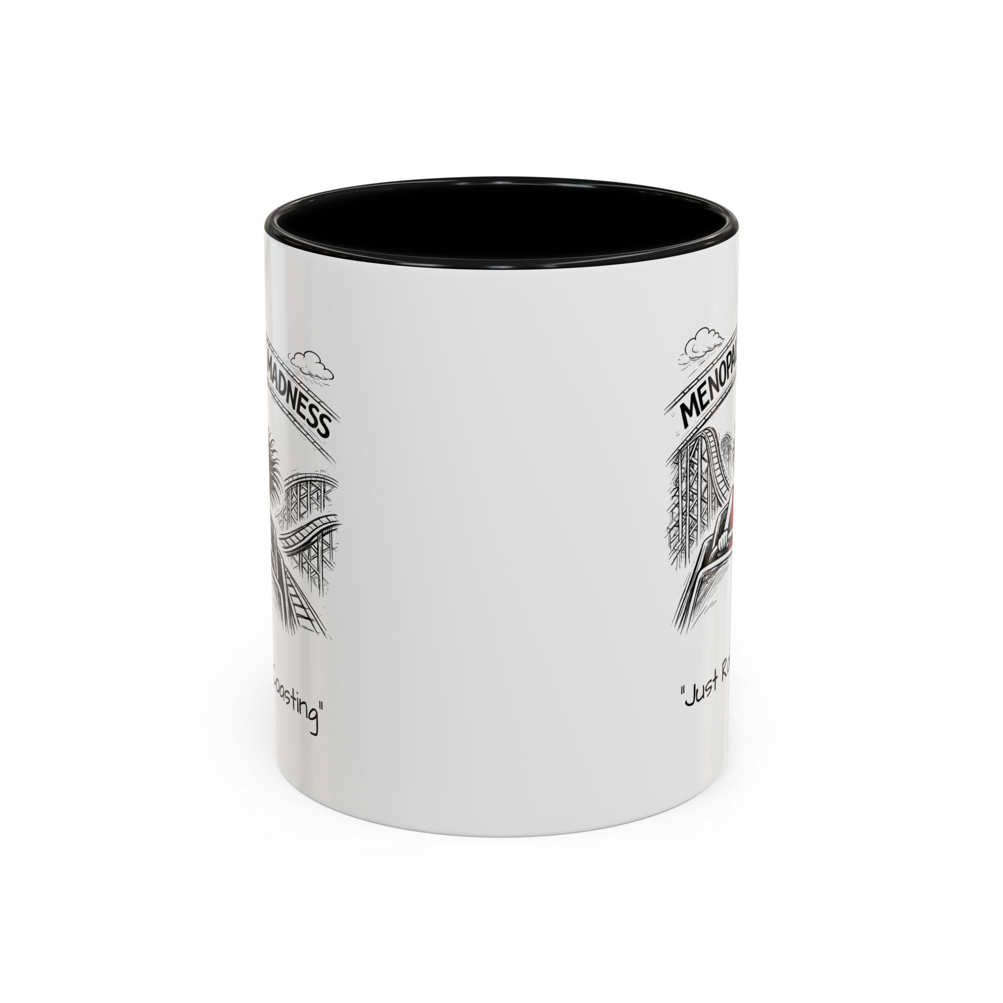 Menopausal Madness Coffee Mug — “Just Roller Coasting” Coffee Mug USA