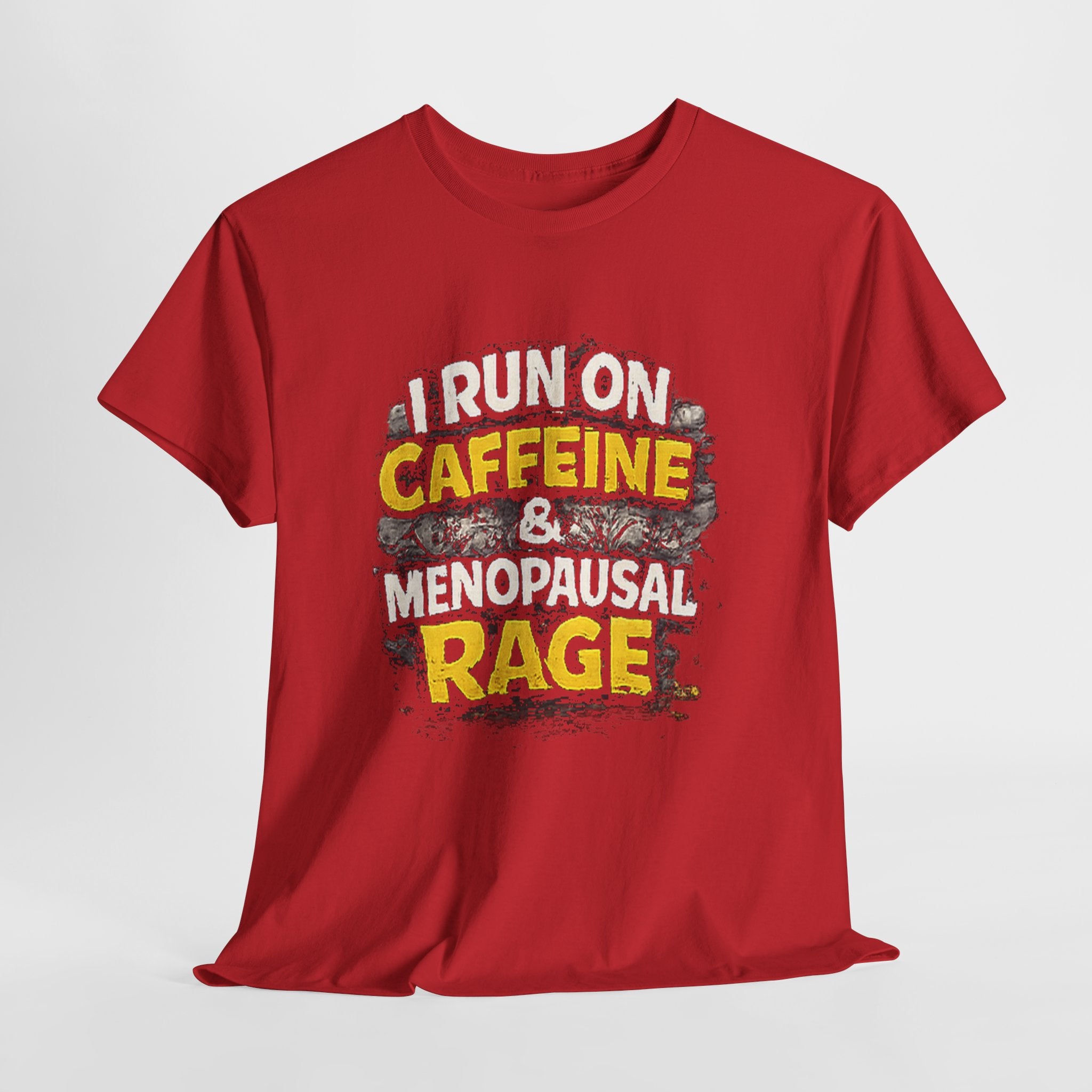 Menopause Tee — “I Run on Caffeine & Menopausal Rage” Funny Graphic T-Shirt