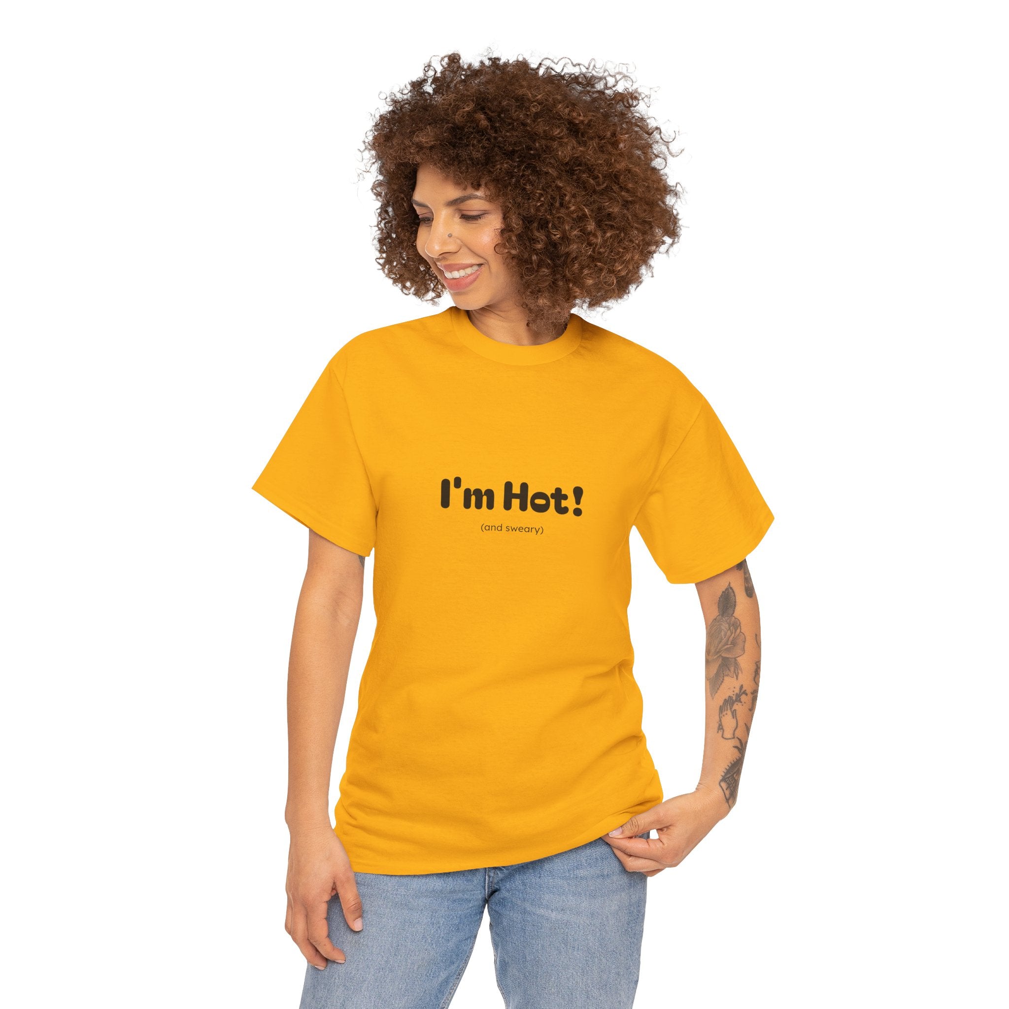 I'm Hot!  and sweary Graphic Tee — Funny Minimalist Statement T-Shirt